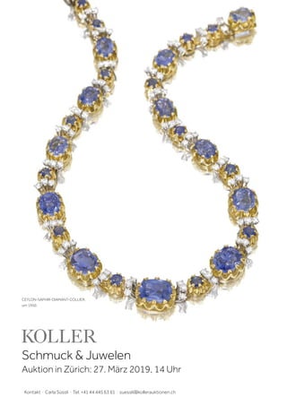 Schmuck & Juwelen
Auktion in Zürich: 27. März 2019, 14 Uhr
Kontakt · Carla Süssli · Tel. +41 44 445 63 61 · suessli@kollerauktionen.ch
CEYLON-SAPHIR-DIAMANT-COLLIER,
um 1950.
 