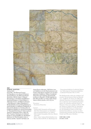 3610
ZÜRICH - KANTON.-
Andreas Hefti
(Genf 1862 - 1931 Menznau/Luzern).
24 Originalkarten (von ehemals 28 Karten):
"Kriegsspielkarten" der Offiziersgesellschaft
Winterthur, 1895/96. Dabei: 1. Fisibach/
Wasterkingen 2. Hochfelden/Schöfflisdorf 3.
Niederhasli/Danikon 4. Urdorf/Affoltern 5.
Albisrieden/Aesch 6. Schaffhausen/Jestetten
7. Rafz/Rheinau 8. Volken/Wagenbrech 9.
Winkel/Dättlikon 10. Geerlisberg/Rümlang 11.
Zürich/Dietikon 12. Paffhausen/Wollishofen 13.
Diessenhofen/Benken 14. Truttikon/Alten 15.
Gütighausen/Hünikon 16. Seuzach/Sonnenbühl
17. Nürensdorf/Eschenberg 18. Schwerzenbach/
Agasul 19. Schlattingen/Stein a. Rhein 20.
Nied. Neunforn/Nussbaumen 21. Dinhard/
Ittingen 22. Seen/Gündlikon 23. Weisslingen/
Hofstetten 24. Wila/Fehraltdorf. Feder in
Schwarz und Rot, Aquarell. Auf Papier, auf
festem Karton aufgezogen. Alle Karten verso
auf Aufklebern von alter Hand nummeriert und
betitelt. Einige Karten zusätzlich verso mit alten
gedruckten Aufklebern: Offiziers-Gesellschaft
Winterthur und Umgebung. Kriegsspiel-Re-
lief-Karte im Massstab 1: 10 000 ausgeführt im
Jahr 1895 und 1896 von Andreas Hefti, Haupt-
mann in Zürich. Jeweils ca. 60 x 87,5 cm.
Provenienz:
- Privatbesitz Winterthur
Literatur:
- Andreas Hefti Topograph und Kartograph,
1862-1931. Dokumentation zur Faksimilisie-
rung der Kriegsspiel-Karten von Andreas
Hefti. Verlag Cartographica Helvetica, Murten
April 1993.
- Dürst, Arthur. Andreas Heftis Reliefkarte des
Kantons Zürich 1895/96. In: Mitteilungen der
Naturwissenschaftlichen Gesellschaft Wintert-
hur. Selbsverlag der Naturwissenschaftlichen
Gesllschaft Winterthur 1993, S. 69-87.
Die Reliefkartenden stellen den nördlichen und
zentralen Teil des Kantons Zürich im Massstab
von 1 : 10 000 dar. Sie dienten der Offiziersge-
sellschaft Winterthur an den Gesellschaftsaben-
den zu taktischen und strategischen Kriegsplan-
spielen. Da vorhandene gedruckte Karten im
Masstab zu klein waren, erfolgte im Winter 1893
der Auftrag an Andreas Hefti zur Anfertigung
der einzelnen Reliefkarten als Handzeichnun-
gen. Die Reliefkarten basieren auf den Sieg-
friedatlas-Kartenblättern, aus denen sie durch
Vergrösserung entstanden sind. Das aufwendige
Projekt fand 1896 seinen Abschluss.
CHF 9 000 / 12 000
(€ 8 330 / 11 110)
| 219
 