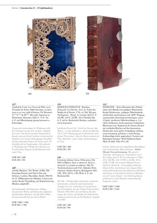 | 10
127*
Annibal de Corse. Les Noces de Pélée; ou le
Triomphe de Vénus. Ballet-héroïque, en deux
actes et en vers; mêlé d‘Ariettes. Par Monsieur
A*** F*** de M***. Mit zahlr. Vignetten in
Holzschnitt. Bayreuth, 1820. 8°. 74 S. Pp.
d. Z. mit Silberprägung (gering bestossen u.
lichtrandig).
Vorsatz mit mehrzeiliger hs. Widmung wohl
des Verfassers (nennt sich zweimal „Annibal
de Corse“) für den bayerischen Konig Max I.
Joseph und seine Frau Caroline in französischer
Sprache; zwei weitere Eintragungen desselben
auf den folgenden Seiten, die Errata auf S. 59
ebenfalls mit hs. Ergänzungen. Die gedruck-
te Widmung auf S. III gilt dem Herzog von
Leuchtenberg (Eugene de Beauharnais) und
seiner Frau.
CHF 250 / 400
EUR 230 / 370
128*
Arnold, Matthew. The Works. 15 Bde. Mit
Frontispiz-Portrait und Titel in Rot und
Schwarz. London, Macmillan, Smith, 1903-04.
Gr.-8°. HMaroquin mit 6 Bünden, 4 davon mit
reicher floraler Vergoldung, mit Kopfschnittverg.
(Rücken aufgehellt).
Vorzugsausgabe mit begrenzter Auflage. -
Gesammelte Werke und Briefe des englischen
Schriftstellers Matthew Arnold (1822-1888). –
Gering wasserfleckig am oberen Rand.
CHF 1 000 / 1 500
EUR 930 / 1 390
129
BAROCK-LITERATUR - Boissière,
[François]. Les Devises. Avec un Traitté des
Reigles de la Devise. 2 Tle. in 1 Bd. Mit gest.
Titelvignette. [Paris], A. Courbé, 1654-57. 8°.
[13] Bll., 144 S., [2] Bll.; 78 S. Flexibles Pgt.
d. Z. mit hs. Rückentitel (fleckig u. gebräunt,
etwas bestossen).
Landwehr French 116 - Nicht bei Graesse oder
Brunet. - Leicht gebräunt u. minim stockfleckig.
Ab S. 75 kl. Wurmgang am ob. Rand (mit mini-
malem Textverlust). Alter hs. Besitzvermerk auf
Titel „Richelet“, sowie einige Anstreichungen
im Text.
CHF 250 / 400
EUR 230 / 370
130
Comenius, Johann Amos. Orbis pictus. Die
Welt in Bildern. Swet w obrazych. Swiat w
obrazach. Le monde en tableaux. Mit 153
Textholzschnitten und 24 kl. Alphabet-Holz-
schnitten. Hradec Kralowe (Königgrätz) 1833.
2 Bl., XVI, 454 S., 2 Bl. HLdr. d. Z. mit
Rückenschild.
Pilz 180. - Fünfsprachige (lateinische, deutsche,
tschechische, polnische und französische)
Ausgabe des weit verbreiteten Unterichtswer-
kes. Herausgeber war der Prager Professor Josef
Chmela (1793-1847), der auf frühere Bearbei-
tungen des Textes zurückgriff, die Holzschnitte
stammen grösstenteils aus der Breslauer Ausgabe
von 1805.
CHF 140 / 200
EUR 130 / 190
131*
EINBÄNDE - Rotes Maroquin über Holzde-
ckeln auf 6 Bünden mit goldgepr. Rückentitel,
floraler Rückenverg., goldgepr. Mittelarabeske
auf Deckeln mit Jesuskreuz und „IHS“-Prägung,
ornamentalen Streicheisenverzierungen, sowie
12 figürl. ziserlierten Silberbeschlägen u. 2 in-
takten Schliessen, leicht punzierter Goldschnitt,
Blattweiser (unt. Kapital mit kl. Einriss; Deckel
mit vertikalen Brüchen auf den Innenseiten,
Deckel aber nicht gelöst; Vergoldung verblasst,
etwas katzspurig, gebräunt u. leicht fleckig,
Eckbeschläge leicht angelockert). Vorsätze mit
Buntpapier bezogen. Wohl Süddeutschland,
Mitte 18. Jhdt. Folio (39 x 26).
Schöne Arbeit mit fein ausgeführten Beschlägen
eines bedeutenden Silberschmieds. - Inhalt:
Missale Novum Romanum. Mit gestoch.
Titelvign. und 9 ganzseit. Textkupfern von J.
D. Curiger nach G. B. Göz. Kempten, J. Mayr
1734. [24] Bll., 532, CVIII S., [4] Bll.; 48 S.,
[1] Bl.; [7] Bll. mit weiteren Missale-Texten. -
Nicht bei Weale-B. - Zweispaltiger hübscher
Druck in Rot und Schwarz mit einigem Holz-
schnitt-Buchschmuck und zahlreichen Melodien
und Noten in Typendruck (schwarze Missalno-
ten auf 5 roten Linien). - Im Schnitt gebräunt,
stellenweise in den Rändern minimal fleckig.
Insgesamt sauber.
CHF 3 000 / 5 000
EUR 2 780 / 4 630
Bücher | Literatur des 17. - 19. Jahrhunderts
132 131
 