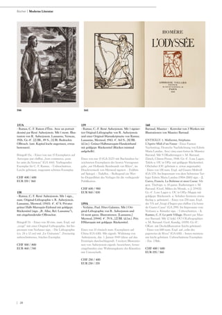 | 20
157A
- Ramus, C. F. Raison d‘Être. Avec un portrait
dessiné par René Auberjonois. Mit 1 mont. Illus-
tration von R. Auberjonois. Lausanne, Verseau,
1926. Gr.-8°. [2] Bll., 89 S., [1] Bl. Bedruckte
OBrosch. (unt. Kapital leicht angerissen, etwas
bestossen).
Bringolf 15a. - Eines von nur 15 Exemplaren auf
Auvergne pur chiffon „hors commerce, pour
les amis du Verseau“ (GA 444). Vorliegendes
Exemplar für C. F. Ramuz. - Unbeschnitten.
Leicht gebräunt, insgesamt schönes Exemplar.
CHF 400 / 600
EUR 370 / 560
158
- Ramuz, C. F. René Auberjonois. Mit 1 sign.,
num. Original-Lithographie v. R. Auberjonois.
Lausanne, Mermod, (1943). 4°. 47 S. Privater
grüner Halb-Maroquin-Einband mit goldgepr.
Rückentitel (sign. „B. Allaz, Rel. Lausanne“),
mit eingebundender OBroschur.
Bringolf 74. - Eines von 30 röm. num. Expl. auf
„vergé“ mit einer Original-Lithographie. Im Im-
pressum vom Verfasser sign. - Die Lithographie
(ca. 24 x 12 cm) mit „Le Guitariste“. Zweiseitig
unbeschnittenes, frisches Exemplar.
CHF 500 / 800
EUR 460 / 740
159
- Ramuz, C.-F. René Auberjonois. Mit 1 signier-
ten Original-Lithographie von R. Auberjonois
und einer Original-Manuskriptseite von Ramuz.
Lausanne, Mermod, 1943. 4°. 163 S., [8] Bll.
(d.l.w.). Grüner Halbmaroquin-Handeinband
mit goldgepr. Rückentitel (Rücken minimal
aufgehellt).
Eines von nur 15 (GA 2127) mit Buchstaben be-
zeichneten Exemplaren der besten Vorzugsaus-
gabe „sur Hollande Rembrandt van Rhyn“, im
Druckvermerk von Mermod signiert. - Exlibris
auf Spiegel. - Tadellos. - Beiliegend ein Wer-
be-Doppelblatt des Verlages für die vorliegende
Publikation.
CHF 600 / 900
EUR 560 / 830
159A
- Verlaine, Paul. Fêtes Galantes. Mit 1 Ori-
ginal-Lithographie von R. Auberjonois und
14 meist ganzs. Illustrationen. [Lausanne,]
Mermod, [1944]. 4°. 79 S., [2] Bll. (d.l.w.). Priv.
HMaroquin mit goldgepr. Rückentitel.
Eines von 15 römisch num. Exemplaren auf
China (GA 630). Mit eigenh. Widmung von
Auberjonois, dat. 1. Januar 1949 (diese auf das
Frontispiz durchschlagend). 5 weitere Illustratio-
nen von Auberjonois eigenh. bezeichnet, ferner
eingebunden eine Widmungskarte des Künstlers
mit Unterschrift.
CHF 250 / 400
EUR 230 / 370
160
Barraud, Maurice - Konvolut von 3 Werken mit
Illustrationen von Maurice Barraud.
ENTHÄLT: 1. Mallarmé, Stéphane.
L‘Après-Midi d‘un Faune - Eines Faunen
Nachmittag. Deutsche Nachdichtung von Edwin
Maria Landau. Avec cinq eaux-fortes de Maurice
Barraud. Mit 5 ORadierungen v. M. Barraud.
Zürich, Chiron-Presse, 1948. Gr.-4°. Lose Lagen,
Tafeln u. OU in OPp. mit goldgepr. Rückentitel,
OSchuber (OU gebräunt u. etwas angestaubt).
- Eines von 130 num. Expl. auf Guarro Molivell
(GA 175). Im Impressum von dem Schweizer Ver-
leger Edwin Maria Landau (1904-2001) sign. - 2.
Carco, Francis. La Bohème et mon Coeur. Mit
gest. Titelvign. u. 10 ganzs. Radierungen v. M.
Barraud. (Genf, Milieu du Monde, o. J. [1943]).
Gr.-4°. Lose Lagen u. OU in OPp.-Mappe mit
goldgepr. Rückensch. u. Schuber (letzterer etwas
fleckig u. gebräunt). - Eines von 270 num. Expl.
der VA auf „Vergé d‘Ingres pur chiffon à la forme
de Guarro Casas“ (GA 299). Im Impressum vom
Verfasser u. Künstler sign. - Unbeschnitten. - 3.
Ramuz, C. F. Le petit Village. Illustré par Mau-
rice Barraud. Mit 12 (inkl. OU) OLithographien
v. M. Barraud. Genf, Kundig, (1939). Gr.-8°.
OKart. mit Deckelillustration (leicht gebräunt).
- Eines von 600 num. Expl. auf „velin des
papeteries de Rives“ (GA 650). - Innen meistens
nur leicht gebräunt. Unbeschnittene Exemplare.
- Zus. 3 Bde.
CHF 400 / 600
EUR 370 / 560
Bücher | Moderne Literatur
161166
 