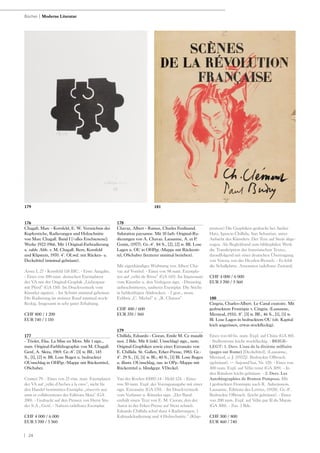 | 24
176
Chagall, Marc - Kornfeld, E. W. Verzeichnis der
Kupferstiche, Radierungen und Holzschnitte
von Marc Chagall. Band I [=alles Erschienene]:
Werke 1922-1966. Mit 1 Original-Farbradierung
u. zahlr. Abb. v. M. Chagall. Bern, Kornfeld
und Klipstein, 1970. 4°. OLwd. mit Rücken- u.
Deckeltitel (minimal gebräunt).
Arntz I, 27 - Kornfeld 118 IIIC. - Erste Ausgabe.
- Eines von 100 num. deutschen Exemplaren
der VA mit der Original-Graphik „Liebespaar
mit Pferd“ (GA 150). Im Druckvermerk vom
Künstler signiert. - Im Schnitt minimal gebräunt.
Die Radierung im weissen Rand minimal stock-
fleckig. Insgesamt in sehr guter Erhaltung.
CHF 800 / 1 200
EUR 740 / 1 110
177
- Triolet, Elsa. La Mise en Mots. Mit 1 sign.,
num. Original-Farblithographie von M. Chagall.
Genf, A. Skira, 1969. Gr.-8°. [3] w. Bll., 145
S., [1], [2] w. Bll. Lose Bogen u. bedruckter
OUmschlag in OHPgt.-Mappe mit Rückentitel,
OSchuber.
Cramer 79. - Eines von 25 röm. num. Exemplaren
der VA auf „vélin d‘Arches à la cuve“, nicht für
den Handel bestimmtes Exemplar „réservés aux
amis et collaborateurs des Editions Skira“ (GA
200). - Gedruckt auf den Pressen von Herni Stu-
der S.A., Genf. - Nahezu tadelloses Exemplar.
CHF 4 000 / 6 000
EUR 3 700 / 5 560
178
Chavaz, Albert - Ramuz, Charles Ferdinand.
Salutation paysanne. Mit 10 farb. Original-Ra-
dierungen von A. Chavaz. Lausanne, A. et P.
Gonin, (1977). Gr.-4°. 84 S., [2], [2] w. Bll. Lose
Lagen u. OU in OHPgt.-Mappe mit Rückenti-
tel, OSchuber (letzterer minimal berieben).
Mit eigenhändiger Widmung von Albert Cha-
vaz auf Vortitel. - Eines von 98 num. Exempla-
ren auf „vélin de Rives“ (GA 145). Im Impressum
vom Künstler u. den Verlegern sign. - Dreiseitig
unbeschnittenes, sauberes Exemplar. Die Stiche
in farbkräftigen Abdrucken. - 2 gest., mont.
Exlibris „C. Michel“ u. „R. Chassot“.
CHF 400 / 600
EUR 370 / 560
179
Chillida, Eduardo - Cioran, Emile M. Ce maudit
moi. 2 Bde. Mit 8 (inkl. Umschlag) sign., num.
Original-Graphiken sowie einer Extrasuite von
E. Chillida. St. Gallen, Erker-Presse, 1983. Gr.-
4°. 29 S., [1], [1] w. Bl.; 40 S., [1] Bl. Lose Bogen
u. illustr. OUmschlag, zus. in OPp.-Mappe mit
Rückentitel u. blindgepr. VDeckel.
Van der Koelen 83007-14 - Hohl 124. - Eines
von 50 num. Expl. der Vorzugsausgabe mit einer
sign. Extrasuite (GA 170). - Im Druckvermerk
vom Verfasser u. Künstler sign. „Der Band
enthält einen Text von E. M. Cioran, den der
Autor in der Erker-Presse auf Stein schrieb.
Eduardo Chillida schuf dazu 4 Radierungen, 1
Kaltnadelradierung und 4 Holzschnitte.“ (Klap-
pentext) Die Graphiken gedruckt bei Atelier
Hatz, Ignacio Chillida, San Sebastian, unter
Aufsicht des Künstlers. Der Text auf Stein abge-
zogen. Als Begleitband zum bibliophilen Werk
die Transkription des französischen Textes,
darauffolgend mit einer deutschen Übertragung
von Verena von der Heyden-Rynsch. - Es fehlt
die Schallplatte. Ansonsten tadelloser Zustand.
CHF 4 000 / 6 000
EUR 3 700 / 5 560
180
Cingria, Charles-Albert. Le Canal exutoire. Mit
gedrucktem Frontispiz v. Cingria. (Lausanne,
Mermod, 1931). 8°. [3] w. Bll., 46 S., [1], [1] w.
Bl. Lose Lagen in bedrucktem OU (ob. Kapital
leich angerissen, etwas stockfleckig).
Eines von 60 hs. num. Expl. auf China (GA 80).
- Stellenweise leicht stockfleckig. - BEIGE-
LEGT: 1. Ders. L‘eau de la dixième milliaire
(pages sur Rome) [Deckeltitel]. (Lausanne,
Mermod, o. J. [1932]). Bedruckte OBrosch.
(gebräunt). -= Aujourd‘hui, Nr. 120. - Eines von
300 num. Expl. auf Vélin teiné (GA 309). - In
den Rändern leicht gebräunt. - 2. Ders. Les
Autobiographies de Brunon Pomposo. Mit
1 gedruckten Frontispiz nach R. Auberjonois.
Lausanne, Éditions des Lettres, (1928). Gr.-8°.
Bedruckte OBrosch. (leicht gebräunt). - Eines
von 200 num. Expl. auf Vélin pur fil du Marais
(GA 300). - Zus. 3 Bde.
CHF 500 / 800
EUR 460 / 740
Bücher | Moderne Literatur
181179
 