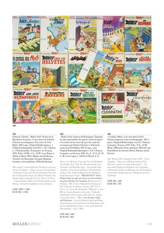 | 25
181
Clément, Charles - Budry, Paul. Scènes de la
Révolution française. 5 eaux-fortes de Charles
Clément accompagnées d‘un texte de Paul
Budry. Mit 5 sign. Original-Radierungen u. 1
Original-Lithographie (auf OU) v. Ch. Clément
u. 1 Druckermarke. (Lausanne), au Verseau,
1929. Folio. [4] Bll., 6 S., [1] Bl. Lose Bogen u.
Tafeln in illustr. OPp.-Mappe mit Schliessen,
Vorsätze mit Buntpapier bezogen (Kapitale
berieben, etwas gebräunt, HDeckel fleckig).
Mit eigenh. Unterschrift des Verfassers auf dem
letzten Textblatt. - Eines von nur 15 namentlich
versehenen Expl. der VA auf Hollande Van Gel-
der. Vorliegendes Expl. für Alfred Schmidt. Die
Radierungen gedruckt bei J.-J. Taneur in Paris.
- Unbeschnitten. Blatt der Druckermarke stock-
fleckig. Ansonsten lediglich leicht gebräunt.
CHF 1 000 / 1 500
EUR 930 / 1 390
182
- Budry, Paul. Guerres de Bourgogne. Épisodes
les plus mémorables des guerres entre les ligues
et le hardi sur les terres du pays-de-vaud mis
en images par Charles Clément et librement
contés par Paul Budry. Mit 10 sign., num.
Original-Kaltnadelradierungen v. Ch. Clément.
Lausanne, au Verseau, 1926. Gr.-4°. 67 S. [1], [1]
w. Bl. Lose Lagen u. Tafeln in HLwd. d. Z.
Eines von 100 num. Expl. der VA auf Hollande
van Gelder (GA 128). Im Druckvermerk vom
Verfasser und Künstler sign. - Zweiseitig unbe-
schnitten. Text leicht gebräunt (Schmutztitel
stärker). Die Tafeln lediglich in den Rändern.
Insgesamt gutes Expl. - BEIGELEGT: Ders.
Pinget dans la cage aux lions et autres histoi-
res pour dérider ces Vaudois. Illustré par Ch.
Clément. Mit 4 losen Original-Zeichnungen v.
Ch. Clément. Lausanne, Gonin, 1925. Gr.-8°.
112 S., [1], [1] w. Bl. Bedruckte OBrosch. u. lose
Bll. in: Leinen-Kassette mit mont. Vorderde-
ckel-Etikett (leicht angestaubt, Brosch. zudem
etwas bestossen.). - Nr. 1 von 50 num. Expl.
auf Fabriano. - In den Rändern leicht gebräunt.
Zeichnungen etwas gebräunt, kl. Falzspuren und
leichte Randeinrisse (max. 1 cm; ausserhalb der
Darstellung). - Zus. 2 Bde.
CHF 400 / 600
EUR 370 / 560
183
- Cendars, Blaise. Une nuit dans la fôret.
Premier fragment d‘une autobiographie. Mit 3
ganzs. Original-Radierungen von Ch. Clement.
Lausanne, Verseau, 1929. Folio. 51 S., [1] Bl.
Illustr. OBroschur (Etw. gebräunt, HDeckel mit
Feuchtfleck im unteren Drittel, Rücken mit kl.
Einriss).
Vgl. Monod 2411 (Ausgabe Paris 1930). - Erste
Ausgabe. - Eines von 450 Exemplaren (GA
496) auf „papier à la main d‘Auvergne“. - In
den unbeschnittenen Rändern etw. gebräunt,
stellenweise leicht stockfleckig, die als Frontispiz
verwendete Radierung mit Abklatsch auf dem
Titelblatt.
CHF 250 / 400
EUR 230 / 370
185
 