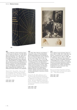| 34
209*
- Musset, Alfred de. La Nuit venetienne. Fanta-
sio. Les Caprices de Marianne. 3 in 1 Bd. Mit 20
(davon 1 als Frontisp.) mont., farb. Tafeln und 3
Holzschnitt-Kopfvign. von U. Brunelleschi. 4°.
Paris, Edition d‘Art H. Piazza, 1913. [1] Bl., 138
S., [2] Bll. Meistereinband in blauem Maroquin
(sign. „Zipélius Brillouin“) mit goldgepr. Rücken-
titel, geometrisch gestalteten Goldprägungen auf
Rücken u. Deckeln, breite Maroquin-Innenkan-
ten mit Goldprägung u. intarsierten Eckstücken.
Vorsätze mit hübschem Buntpapier bezogen.
Illustr. Original-Broschur eingebunden. Zus. in
HMaroquin-Schuber (Rücken etwas aufgehellt).
Mahe II, 1027 - Monod 8562. - Eines von 500
num. Exemplaren auf Japan (GA). Im Impres-
sum vom Künstler sign. - Die Tafeln in schönen
satten Farben im symbolistischen Stil. - Schöner
Druck auf festem Papier. - Innen tadelloses
Exemplar.
CHF 2 000 / 3 000
EUR 1 850 / 2 780
210*
- Poe, Edgar Allen. Histoires extraordinaires.
Traduction et préface de Charles Baudelaire.
Mit 50 Original-Radierungen mit Remarken in
Braun von Charles Fouqueray. Paris, C. Meunier
für den Cercle Grolier, 1934. [2] w. Bll., [5]
Bll., 24 S., [3 (1 w.)] Bll., 427 S., [4 (2 w.) Bll.
Schwarzes Maroquin mit goldgepr. Rückentitel
u. Goldprägung in Form eines den Einband
umfassenden Spinnennetzes, Wildlederspiegeln,
seidenen und marmorierten Vorsätzen, Steh-
und Innenkantenvergoldung sowie Kopfgold-
schnitt; Original-Broschur eingebunden. In
Halbleder-Chemise und Schuber (signiert
Leprètre). (Schuber gering bestossen. Chemise
mit kleinen Knickspuren, marmorierte Vorsätze
etwas gewellt).
Carteret IV, 319: „Belle publication cotée“. -
Vgl. Monod 9167 (abweichende Tafelanzahl).
- Eines von 125 Exemplaren der Vorzugsausgabe
auf MBM Vélin für die Mitglieder des ‚Cercle
Grolier‘. Mit einem Mitgliederverzeichnis des
Kreises am Schluss. - Sehr schönes Exemplar in
einem aussergewöhnlichen, zum Inhalt kongeni-
alen Einband.
CHF 4 000 / 6 000
EUR 3 700 / 5 560
211*
Prévost, Marcel. Lettres de femmes. Paris, Le-
merre, 1896. 8°. [4] Bll., 284 S., [1] Bl. Mit 1 rad.
Portrait u. Textholzstichen von H. Gerbault.
Paris, Alphonse Lemerre, 1895. 8°. [4] Bll., 284
S., [1] Bl. Grüner Maroquin-Meistereinband
(signiert Ch. Meunier) mit goldgepr. Rückentitel
u. Einbandillustration in Gold- u. Schwarzprä-
gung mit Lederintarsien; Stehkantenvergoldung
u. Innenkantenbordüre (Rückenbezug durch
Lichteinwirkung etw. verfärbt, die Oberkanten
der Deckel etw. mit kl. Lichtrand). Origi-
nal-Broschur eingebunden.
Eines von nur 10 num. Exemplaren auf China,
vom Verleger eigenh. im Druckvermerk signiert
„AL.“. - Sehr schönes Exemplar.
CHF 1 400 / 2 000
EUR 1 300 / 1 850
Bücher | Moderne Literatur
210 210
 