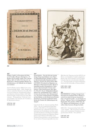 | 57
293*
[Félibien, André]. La Description du Châte-
au de Versailles. Mit gest. Titelvignette u. 27
Kupfern auf 16 (5 gefalt.) Tafeln. Paris, Antoine
Villette, 1687. 12°. [1] Bl., 93 S. Ldr. d. Z. mit
Rückentitel u. Rückenvergoldung (Rücken mit
Gelenkeinrissen u. kl. Fehlstelle am ob. Kapital,
etw. berieben).
Nicht bei Barbier, Fowler, Millard sowie in der
Ornamentstichslg. Berlin. - Dritte Ausgabe des
seltenen und hübsch illustrierten Versailles-Füh-
rers aus der Feder des Architekturtheoretikers
und Akademie-Sekretärs Félibien (1619-1695).
Die Erstausgabe erschien 1674 noch ohne Illus-
trationen. - Wenig gebräunt, Titelei mit winzi-
gem Eckabriss, eine Textseite mit 2 Löchlein u.
kl. Buchstabenverlusten.
CHF 250 / 400
EUR 230 / 370
294*
Festarchitektur - Feier des fünf und zwanzig
jährigen Regierungs Jubiläums seiner Majes-
taet Maximilian Joseph I. Königes von Baiern
in Allerhöchstdesselben Residenzstadt#br#
München. (Vortitel: Der XVIte Februar MD-
CCCXXIV.) Privatdruck des Magistrats von
München zu Präsentationszwecken. Mit 45 (2
doppelblatt-großen) lithographierten Tafeln,
davon in diesem Exemplar 12 laviert und 1
koloriert. Ohne Druckvermerk, 1824. Quer-
Gr.-Folio (32 x 46 cm). Kalligraphisch lithogra-
phierter Vor- und Haupttitel, 58 S., [2] Bll., 8
S. Noten der Festchöre. Roter Maroquinband
d. Z. mit reicher neoklassizistischer Vergoldung
auf dem Rücken, um die Deckel und auf breiten
Innenkanten, dreiseitiger Goldschnitt (leicht
fleckig, die Vorsätze mit Abklatschspuren der
Spiegel).
Lipperheide Sbc 23 - Ornamentstichslg. Berlin
2934z. - Am 24. II. 1824 feierte König Max
I. Joseph (1756-1825) ein Vierteljahrhundert
Regentschaft. Das vorliegende Prachtwerk do-
kumentiert die Feierlichkeiten mit ihren antiki-
sierenden Festbauten und Historien-Gemälden.
Verantwortlich zeichnete der Münchner Baurat
Johann Ulrich Himbsel (1787-1860). In der
Pranners-Gasse gestaltete er den Säulenrahmen
für ein weiteres Transparentgemälde, das einen
Blick über den Tegernsee mit dem 1823/24 von
Klenze zum königlichen Landsitz umgebauten
Kloster zeigt. Der Umrisstich von Carl August
Lebschée liegt hier in leuchtendem Altkolorit
vor. - Vorzugsexemplar auf starkem Vélinpapier,
frisch und sehr breitrandig, in Fürsteneinband.
CHF 2 500 / 4 000
EUR 2 310 / 3 700
295
FRANKREICH - Le Rouge, Georges Louis.
Description de Chambord Dont le Modele en
carton de six pieds de long sur cinq pieds de
large a eté presenté au Roy... Le tout dessine sur
les lieux... Mit gest. Titel u. 13 (2 doppelblattgr.)
Kupfertafeln. Paris, Jombert, [1750]. Folio. Pp.
d. Z. (Rücken mit Gelenkeinrissen u. kl. Fehl-
stellen, Ecken bestossen, Bezüge beschabt).
RIBA 1874 - Ornamentstichslg. Berlin 2509.
- Erste Ausgabe. - Mit zwei grossen Gesamtan-
sichten und verschiedenen Grundrissen sowie
gestalterischen Details. - Etw. gebräunt.
CHF 400 / 600
EUR 370 / 560
296292
 