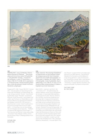 | 5
112
MINERALOGIE - Lang, Carl Nikolaus. Historia
lapidum figuratorum Helvetiæ, . . . Sed insuper
adducuntur eorum loca nativa. Mit Kupfertitel
u. 54 Kupfertafeln. Venedig, J. Tomasini für
den Verfasser u. Luzern, G. Hautt Erben u. J. J.
Halter, 1708. Kl.–4°. [14] Bll.,165 S. Lederband d.
Z. mit Rückenschild u. Rückenvergoldung (Kapi-
tale u. Ecken alt restauriert, Rücken mit Einriss,
Deckel etw. aufgebogen).
Poggendorff I, 1368 - Nissen ZBI 2375 - Hoover
505. - Erste Ausgabe und "die erste grössere
Arbeit über Mineralogie und Paläontologie, die
in der Schweiz erschien" (HLdS). - Die schönen
Kupfertafeln zeigen Mineralien, versteinerte
Pflanzen, Fische, Muscheln u. auch einige Fund-
stellen, das Frontispiz von Paulus Blancus nach
Amrosius Besutius ein geologisches Kabinett.
Karl Nikolaus Lang (1670–1741) war Arzt u.
Naturforscher in Luzern. Seine Fossiliensamm-
lung wird im dortigen Naturmuseum aufbe-
wahrt. - 1735 erschien noch ein neunseitiger,
hier nicht beigebundener Appendix. - Titelblatt
im Unterrand alt angestückt, leicht finger- u.
feuchtspurig in den Rändern sowie etwas wellig.
- Provenienz: Gest. Wappen-Exlibris Johann
Bernard Meyer (Mayr) zu Baldegg (dieses mit kl.
Fehlstelle).
CHF 600 / 900
(€ 530 / 790)
113
Müller, Johannes. Merckwürdige Überbleibsel
von Alterthümern an verschiedenen Orthen
der Eydtgenossenschaft. Nach Originalien
gezeichnet und in Kupfer herausgegeben. 12
Lieferungen in 2 Bänden. Mit 12 gest. Titeln u.
276 (teils gefalt., 1 kolor.) Kupfertafeln. Zürich,
Selbstverlag, 1773-1783. Kl.-4°. HLdr. d. Z. mit
Rückenschildern (etwas berieben, kl. Gelenk- u.
Kapitaleinrisse, Ecken bestossen).
Barth 26335 - Leemann-van Elck S. 165
- Lonchamp 2157. - Komplette Folge der
überaus seltenen, ersten Kunst-Topographie
der Schweiz, mit wertvollem Bildmaterial zu
archäologischen Funden, Münzen, Denkmä-
lern, Portraits, historischen Ereignissen etc.
Das lange Zeit in Vergessenheit geratene
Projekt des Zürcher Ingenieurs und Geome-
ters Müller wurde in jüngster Zeit durch eine
kommentierte Neuausgabe rehabilitiert und
in seiner Bedeutung als "Bildgedächtnis der
Schweiz" (Norberto Gramaccini) gewürdigt. "Ein
wichtiges Forschungsresultat des Projektes ist
schliesslich auch die Korrektur der Autorschaft,
indem die Mitwirkung von David von Moos, der
als Textautor auf den Originalausgaben keine
Nennung erhielt, bewiesen wird und in diesem
Sinne nicht nur das Werk, sondern auch die
Autorschaft rehabilitiert wird." (Rez. Sebastian
Brändli zur Neuedition). - Im ersten Band 1 Por-
trait "Neuton", ausgeschnitten und aufgezogen,
wohl nicht zum Werk gehörig. - Die kolorierte
Falttafel mit kl. Randausriss (ohne Bildberüh-
rung). Gering gebräunt u. teils minimal stock-
bzw. fingerfleckig, wenige Tafeln in den Rändern
stärker betroffen. Vorsätze etw. leimschattig.
- Provenienz: In beiden Bänden die Exlibris Jean
Jaques de Rodolfe Frey (Basel) und Bachofen.
CHF 2 000 / 3 000
(€ 1 750 / 2 630)
111
 