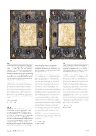 | 105
342
Durandus, Guilelmus. Rationale divinorum offi-
ciorum. Strassburg, [Georg Husner], 1501. Folio.
[3] Bll., CCLX Bll., [1] w. Bl. Got. Type, zweispal-
tiger Druck mit Initialspatien. Restaurierter go-
tischer Lederband d. Z. über Holzdeckeln mit 2
intakten Schliessen (Rücken unter Verwendung
des fragmentarischen Originalbezugs erneuert).
Beide Deckel mit schöner Blindprägung, darun-
ter Flechtwerk u. Blütenstempel. Vorderdeckel
mit geprägtem Titel "Rationale".
VD16 D 3004 - Adams D 1156. - Eine der
Hauptquellen für die westliche Kirchenliturgie,
entstanden um 1280 und vielfach aufgelegt.
Das Rationale bietet in 8 Büchern eine Beschrei-
bung und symbolisch-allegorische Erklärung
aller gottesdienstlichen Handlungen. Ihr Ver-
fasser war Bischof von Mende. - Stellenweise
etwas feucht- bzw. stockfleckig, anfangs auch
fingerspurig, hs. Besitzvermerk auf Titel (datiert
1565).
CHF 1 400 / 2 000
(€ 1 230 / 1 750)
343  ♣
EINBÄNDE - Missale Constantiense - Jncipit
ordo missalis sm choru Constantien... [Hrsg.
v. Hugo de Landenberg]. Mit Druckermarke.
Augsburg, E. Ratdolt, 8.X.1505. Folio (38 x 26,5
cm). [12] (st. 15; d.l.w), CCIIII, XL, [3] Bll. (o.d.l.w.).
Prachtvoller Silbereinband im Stil d. Z. über
Holzdecken mit 2 eingelegten Elfenbein-Plaket-
ten (vorne: Kreuzigungsszene; hinten: Michael
der Drachentöter), 8 Buckelbeschlägen, 8
eingelegten geschliffenen Steinen, 2 ziselierten
intakten Schliessen, Spiegel mit Samtbezug,
Vorsätze mit Pgt.-Blättern ausgestattet,
punzierter Goldschnitt, Leder-Blattweiser
(angelaufen, leicht verzogen, etwas kratz- und
gebrauchsspurig, vordere Plakette gebrochen,
hintere angerissen).
VD16 M 5582 - Adams L 1182 - Panzer VI, 134,
27 - Schottenloher, Liturg. Dr. Ratdolts S. XVIII
sowie Abb. SS. 54, 55 u. 63 - vgl. Weale/Boh.
309-311. - Ratdolt hat unter dem selben Datum
drei verschiedene Ausgaben des Konstanzer
Missale, welche bei Weale/Boh. unter den Nrn.
309, 310 u. 311 beschrieben sind. Sie unter-
scheiden sich in der Schreibweise des Titels
u. in der Kollation. In unserem Exemplar die
Holzschnitte und die 8 Pergamentblätter (davon
1 mit ganzs. Holzschnitt) zwischen CXXXII und
CXXXIII fehlend, ebenso fehlt das erste weisse
Blatt, 2 Kalenderbll. (davon 1 mit Holzschnitt).
- Der prachtvolle Silbereinband wohl einer
historisierende Arbeit des 19. Jahrhunderts,
möglicherweise einer Augsburger Werkstatt.
- Im Schnitt schwach gebräunt, schwach finger-
fleckig, stellenweise schwach braunfleckig, erste
Blatt etwas angerändert und an der unteren
Ecke abgegriffen, Wurmgänge im weissen
Rand vorne und hinten (minimaler Textverlust),
vereinzelte Blatt mit ergänzter Papierfehlstelle
bzw. rest. Randeinrissen. Insgesamt in guter
Erhaltung. -
Provenienz: Aus dem ehemaligen Besitz Henri
de Rothschild mit gest. Exlibris auf Spiegel - alter
hs. Besitzvermerk auf erstem Blatt - Schweizer
Privatbesitz.
CHF 3 000 / 5 000
(€ 2 630 / 4 390)
344
Euklid. Elementorum geometricorum libri XV.
Mit Holzschnitt-Druckermarke am Titel. Basel, J.
Herwagen, 1558. Folio. [4] Bll., 537 S. Blindge-
prägter Schweinslederband d. Z. über Holzde-
ckeln mit 2 intakten Messing-Schliessen.
VD16 E 4155 - Adams E 975 - Steck S. 63 - Ric-
cardi I, 647 - Hieronymus, GG 284 Anm. - Dritte
Ausgabe bei Herwagen, ein kollationsgleicher
Nachdruck der ersten Ausgabe von 1537. - Her-
wagen hatte die Übersetzung der sogenannten
Zamberti-Campanus-Ausgabe übernommen
und liess sie mit einem Vorwort von Melancht-
hon versehen. "Diese Ausgabe ist fast zu einer
vollständigen Euklid-Ausgabe geworden, die
auch die Kleinen Schriften Euklids neben den
Elementen enthält und von den verschiedenen
Verfassern kommentiert sieht, und wirkt als sol-
che bedeutsam nach" (Steck S. 59). - VORGE-
BUNDEN: Florus, L. A. De gestis romanorum libri
quatuor. Mit Holzschnitt-Druckermarke auf Titel
u. am Schluss. Ebd., 1532. [10] Bll., 126 S., [1] Bl.
- VD16 F 1695. - Einzige Basler Florus-Ausgabe
des 16. Jhs. - Gutes Exemplar.
CHF 800 / 1 200
(€ 700 / 1 050)
343 343
 