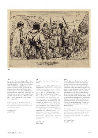 | 35
197*
Perrier, Jean - Fromentin, Eugène. Dominique.
Mit 38 (davon 2 kol.) Original-Holzschnitten und
einer Extrasuite von J. Perrier. Paris, E. Pelletan,
1920. 4°. [4] Bll., 368 S., [1], [1] w Bl. Brauner
Maroquin d. Z. mit goldgepr. Rückentitel, ein-
gelegten Lederintarsien auf Deckeln, Steh-
kantenverg. sowie mit Fileten und Bordüren in
Goldprägung und Lederschnitt, Goldschnitt, mit
Seide und marmoriertem Papier ausgestattete
Vorsätze, eingebundene OU, HMaroquin-Schu-
ber d. Z. (sign. "Noulhac Rel. 1924"; Rücken
leicht aufgehellt).
Eines von 65 auf vergé d'Arches (GA 750).
Breitrandiges, teils unbeschnittenes Exemplar.
Nur gelegentlich leicht angeschmutzt, insge-
samt aber sehr sauber.
CHF 600 / 900
(€ 530 / 790)
198
Ramos, Mel - Konvolut von 7 gewidmeten
Werken.
ENTHÄLT: 1. Letze, O. (Hrsg.). Mel Ramos. 50
Jahre Pop-Art. Ostfildern, 2010. OKart. mit OU
und Bauchbinde (diese mit Anriss). - Auf Titel
sign. - 2. Letze, Otto (Hrsg.). Dass. - Auf Titel
sign. - 3. Levy, Th. u. A. Sairally (Hrsg.). 100+
Zeichnungen von/ Drawings by Mel Ramos.
Mit 1 losen sign., num. OLithographie von Mel
Ramos. Bielefeld, 2010. Illustr. OKart. - Auf
Titel gewidmet und dat. - 4. Kuspit, D. und L.
K. Meisel. Mel Ramos. Pop Art Fantasies. The
Complete Paintings. New York, 2004. OLwd.
mit OU. - Auf Titel sign. und dat. - 5. Albertina
(Hrsg.). Mel Ramos. Girls, Candies & Comics.
18.2.-29.5.2011. Ausstellungsplakat. 83,5 x 59
cm. - Unten rechts sign. u. dat. - 6. Dass. - 7.
Mel Ramos. 2005. Kalender. Kempten, 2003.
Spiralheftung. - Auf jedem Monatsbl. sign.,
zusätzlich auf Deckel und Karton, hier ebenso
dat. (insgesamt 14 Widmungen). - Nur leichte
Gebrauchsspuren. Insgesamt in sehr guter
Erhaltung.
CHF 300 / 500
(€ 260 / 440)
199*
Renefer, Raymond - Barbusse, Henri. Le Feu.
(Journal d'une escouade). Illustré de quatre-
vingt-six compositions de Renefer dont dix
eaux-fortes originales et soixante-seize bois
gravés par Eugène Dété et accompagné d'une
préface inédite de l'auteur. 2 Bände. (Text- und
Tafelband). Mit 10 Original-Radierungen mit
Remarquen und 76 Textholzschnitten sowie 2
Extra-Suiten der Textillustrationen von R. Rene-
fer. Paris, Boutitie, 1918. 4°. [3] Bll., 338 S., [4] Bll.
Dunkelblaue Maroquinbände d. Z- mit goldgepr.
Rückensch. und reicher Deckel-, Rücken- und
Innenkantenvergoldung sowie dreiseitigem
Goldschnitt und eingebundener Original-Bro-
schur (Rücken etwas aufgehellt, Kanten teils
leicht berieben).
Monod 981. - Eines von 30 num. Exemplaren
auf Japon Impérial mit 2 Extra-Suiten auf Japan
und China in einem seperaten Tafelband (GA
314). - Papierbedingt leicht gebräunt. Insge-
samt aber schönes Exemplar. - Auf Vorsätzen
gest. Exlibris.
CHF 1 400 / 2 000
(€ 1 230 / 1 750)
199
 