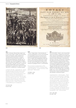 | 52
Bücher | Topographie & Reisen
243
ASIEN - Schouten, Wouter. Reys-togten naar
en door Oost-Indien; in welke, de voornaamste
landen, koningryken, steden, eylanden etc.
naauwkeurig word beschreven. Doorgans
gemengt met veel vreemde voorvallen, on-
gemeene geschiedenissen, bloedige zee- en
veldslagen, zoo met de Portugyzen en Makas-
saren, als andere. Den tweeden druk. 3 Teile in 1
Band. Mit gest. Titel, gest. Portrait, 41 (statt 43?,
19 gefalt.) Kupfertafeln sowie 4 Textkupfern.
Amsterdam, A. van Damme, 1708. Kl.-4°. [3] Bll.,
328, 253 S., [13] Bll. Pgt. d. Z. (stärker fleckig).
Landwehr, VOC 284 - Lipperheide Ld2. - Zweite
Ausgabe des berühmten Berichts des nieder-
ländischen Schiffsarztes Wouter Schouten
über seine Reise an Bord der Nieuwpoort nach
Batavia in Diensten der Niederländischen
Ostindien-Kompanie zwischen 1658 und 1665.
Die Erstausgabe erschien 1676. - Durchgehend
gebräunt u. feuchtrandig, etw. fingerfleckig u.
gewellt. Die Tafeln in den Rändern teils etwas
knapp beschnitten, 2 Tafeln mit Randausrissen
u. etwas Bildverlust, ein Textblatt lose.
CHF 250 / 400
(€ 220 / 350)
244*
- China - Dingle, Edwin J. The new atlas and
commercial gazetteer of China, a work devoted
to its geography & resources and economic
& commercial development. Second edition.
Mit 25 (1 gefalt.) teils doppelblattgr. farblithogr.
Karten u. zahlr. teils farb. Diagrammen. Shang-
hai, North China Daily News & Herald, [1918].
Gr.-Folio. Getrennte Paginierung. Original-Lei-
nenband mit goldgepr. Rücken- und Deckeltitel.
Monumentales Grundlagenwerk zur Wirt-
schaftsgeographie Chinas, im Anhang interes-
santer Anzeigenteil. - Vorsatz mit Einriss, Titelei
gestempelt. - Wohlerhalten.
CHF 800 / 1 200
(€ 700 / 1 050)
245
DEUTSCHLAND - Anhalt - Lentz, Samuel. Bec-
mannus enucleatus, suppletus et continuatus,
Oder: Historisch-genealogische Fürstellung des
hochfürstlichen Hauses Anhalt, und der davon
abstammenden Markgrafen zu Brandenburg,
Herzöge zu Sachsen, und Sachsen-Lauenburg.
Mit gestochenem Portrait-Frontispiz, gesto-
chener Titelvignette, gefalteter grenz- und flä-
chenkolorierter Kupferstichkarte, gestochener
und mehrfach gefalteter Stammtafel, 34 (statt
35) gest. Portraits und 22 (11 teils mehrfach
gefalteten) Kupfertafeln. Köthen und Dessau,
Cörner, 1757. Folio. [22] Bll., 993 S. (recte 850),
[3] Bll., 14, 6, 3, 32 S., [1] Bl. Kalbsleder d. Z. mit
Rückenschild u. Rückenvergoldung (Gelenke
etw. berieben, kl. Restaurierungen).
Lipperheide Da 41. - Erste Ausgabe. - "Gleich
nach Erscheinen wurde das Buch in Beschlag
genommen und von S. 546-688 cassirt" (ADB
17, 280). - Die fehlenden Seiten in der Pagi-
nierung übersprungen. - Vorne eingebunden
eine Ausgabe der "Anhalt-Bernburgische[n]
Wöchentliche[n] Anzeigen vom Juni 1800 mit
Nachricht über die "Jüdische Lehranstalt in
Dessau" u.a. (2 Blatt). - Etwas gebräunt bzw.
leicht stockfleckig, vereinzelte Unterstrei-
chungen u. Marginalien. Die Falttafeln teils mit
kl. hinterlegten Falzeinrissen. Namenszug auf
Innendeckel u. Titel. - Gutes Exemplar.
CHF 1 200 / 800
(€ 1 050 / 700)
243 246
 