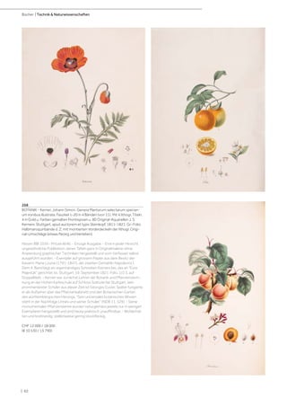 | 62
Bücher | Technik & Naturwissenschaften
268
BOTANIK - Kerner, Johann Simon. Genera Plantarum selectarum specier-
um ironibus illustrata. Faszikel 1-20 in 4 Bänden (von 11). Mit 4 lithogr. Titeln,
4 in Gold u. Farben gemalten Frontispizen u. 80 Original-Aquarellen J. S.
Kerners. Stuttgart, apud auctorem et typis Steinkopf, 1811-1821. Gr.-Folio.
Halbmaroquinbände d. Z. mit montierten Vorderdeckeln der lithogr. Origi-
nal-Umschläge (etwas fleckig und berieben).
Nissen BBI 1039 - Pritzel 4646. - Einzige Ausgabe. - Eine in jeder Hinsicht
ungewöhnliche Publikation, deren Tafeln ganz in Originalmalerei ohne
Anwendung graphischer Techniken hergestellt und vom Verfasser selbst
ausgeführt wurden. - Exemplar auf grossem Papier aus dem Besitz der
Kaiserin Marie Louise (1791-1847), der zweiten Gemahlin Napoleons I.
Dem 4. Band liegt ein eigenhändiges Schreiben Kerners bei, das an "Eure
Majestät" gerichtet ist. Stuttgart, 19. September 1821. Folio. 1/2 S. auf
Doppelblatt. - Kerner war zunächst Lehrer der Botanik und Pflanzenzeich-
nung an der Hohen Karlsschule auf Schloss Solitude bei Stuttgart, sein
prominentester Schüler aus dieser Zeit ist Georges Cuvier. Später fungierte
er als Aufseher über das Pflanzenkabinett und den Botanischen Garten
des württembergischen Herzogs. "Sein universales botanisches Wissen
steht in der Nachfolge Linnés und seiner Schüler." (NDB 11, 529). - Seine
monumentalen Pflanzenwerke wurden naturgemäss jeweils nur in wenigen
Exemplaren hergestellt und sind heute praktisch unauffindbar. - Wohlerhal-
ten und breitrandig, stellenweise gering stockfleckig.
CHF 12 000 / 18 000
(€ 10 530 / 15 790)
 