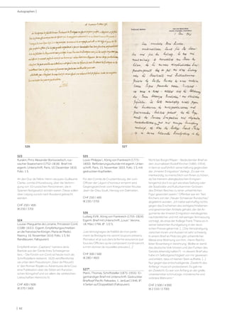 | 92
523
Kurakin, Prinz Alexander Borissowitsch, rus-
sischer Staatsmann (1752-1818). Brief mit
eigenh. Unterschrift. Paris, 10. Dezember 1810.
Folio. 1 S.
An den Duc de Feltre, Henri-Jacques-Guillaume
Clarke, comte d’Hunebourg, über die Verbrin-
gung von 10 russischen Personenen, die in
Spanien festgesetzt worden waren. Diese sollen
über Leipzig zurück nach Russland gebracht
werden.
CHF 250 / 400
(€ 230 / 370)
524
Louise-Marguerite de Lorraine, Prinzessin Conti
(1588-1631). Eigenh. Empfehlungsschreiben
an die französiche Königin, Maria de Medici.
Nasncy, 16. November 1610. Folio. 1 S. (kl.
Randläsuren, Faltspuren).
Empfiehlt einen „Capitano“ namens de la
Bastide aus der Garde ihres Schwiegerva-
ters. - Die Fürstin von Conti ist heute noch als
Schriftstellerin bekannt. 1620 veröffentlichte
sie unter dem Pseudonym „Sieur de Pilous(t)
e“ den Roman Royale ou Adventures de la Cour,
eine Publikation über die Sitten am französi-
schen Königshof und vor allem die zahlreichen
Liebschaften Heinrichs IV.
CHF 400 / 600
(€ 370 / 560)
525
Louis-Philippe I., König von Frankreich (1773-
1850). Beförderungsurkunde mit eigenh. Unter-
schrift. Paris, 15. November 1833. Folio. 1 S. mit
gedruckten Kopfzeilen.
Für den Comte de Cruckembourg, der zum
Offizier der Légion d‘honneur ernannt wird.
Gegengezeichnet vom Kriegsminister Nicolas
Jean-de-Dieu Soult, Herzog von Dalmatien.
CHF 250 / 400
(€ 230 / 370)
526
Ludwig XVIII., König von Frankreich (1755-1824).
Eigenh. Brief mit Unterschrift „Louis“. Verona,
18. März 1796. 8°. 1/2 S.
„Les témoignages de fidélité de mon parle-
ment de Bretagne me seront toujours présens,
Monsieur, et je suis dans la ferme assurance que
tous les Officiers qui le composent continueront
à m‘en donner de nouvelles preuves [...].“
CHF 300 / 500
(€ 280 / 460)
527*
Mann, Thomas, Schriftsteller (1875-1955). Ei-
genhändiger Brief mit Unterschrift. Gedruckter
Briefkopf Pacific Palisades, 1. Jan[uar] 1946. 8°.
4 Seiten auf Doppelblatt (Faltspuren).
Nicht bei Bürgin/Mayer. - Bedeutender Brief an
den Journalisten Rudolf Kircher (1885-1954),
in dem er ausführlich seine Haltung gegenüber
der „Inneren Emigration“ darlegt: „Es war mir
merkwürdig, so menschlich von Ihnen zu hören,
da Sie meinem abergläubischen Emigran-
tengemüt doch so gut wie etwa Sieburg oder
die Staatsräte und Kulturkammer-Grössen
des Dritten Reiches zu einer unheimlichen
Figur geworden waren.“ Offenbar war ein Text
Kirchers von der „Neuen Schweizer Rundschau“
abgelehnt worden. „Ich hätte wahrhaftig nichts
gegen das Erscheinen des wohlgeschriebenen
und gewinnenden Artikels gehabt, der die Ar-
gumente der Inneren Emigration viel eleganter,
nachdenklicher und mit viel weniger Anmassung
vorträgt, als etwa der Kollege Frank Thiess es in
seiner bekannten Kundgebung in der deut-
schen Presse getan hat. [...] Die Verständigung
zwischen Innen und Aussen ist sehr schwierig.
In einem Brief an Molo (es gibt unheimlicher
Weise eine Widmung von ihm: ,Herrn Reichs-
leiter Rosenberg in Verehrung‘. Wollte er damit
das deutsche Volk trösten und den Funken des
Geistes lebendig halten?) - in diesem Brief also
habe ich Selbstgerechtigkeit von mir gewiesen
und erklärt, dass ich keinen Stein aufhebe. [...]
Nur gegen das entschuldigende ,Zwielicht des
Anfangs‘ muss ich protestieren. Es gab nie
ein Zwielicht. Es war von Anfang an der grelle,
unverkennbar schmutzige, mörderische und
ordinäre Wahnsinn.“
CHF 2 500 / 4 000
(€ 2 310 / 3 700)
Autographen |
526 527
 
