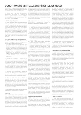 CONDITIONS DE VENTE AUX ENCHÈRES (CLASSIQUES)
Ces conditions s’appliquent aux objets que Koller
(selon la définition ci-après) présente lors d’une vente
auxenchèresclassiquedansunesalledevente.
En prenant part à la vente aux enchères,
l’enchérisseur se soumet aux Conditions de
Vente aux Enchères («CV»)  ci-dessous de Koller
Ventes aux Enchères SA, Hardturmstrasse 102,
8005 Zurich, Suisse («Koller»):
1. Statut juridique des parties
Les objets d’enchères seront mis aux enchères par
Koller au nom de et pour le compte de celui qui les
a remis («Mandant»). Koller agit au nom et pour le
compte du Mandant comme représentant direct/
immédiatdanslesensdel’art.32par.1duCodedes
Obligations suisse («CO»). L’adjudication a lieu au
plus offrant en francs suisses reconnu par Koller lors
de la vente aux enchères («Acheteur»), par laquelle
est créé un contrat de vente «Contrat de Vente»  de
pleindroitentrel’AcheteuretleMandantconcernant
l’objet vendu. Koller n’est ainsi pas partie du Contrat
deVente.
2.Prixmajoré(supplémentsurleprixd’adjudication)
2.1 Outre le prix d’adjudication, l’Acheteur est
débiteurd’unsupplémentsurleprixd’adjudication
qui sera calculé de la manière suivante:
i. pour une adjudication jusqu’à CHF 10’000: 25%
ii. Nouveau: pour une adjudication dès
CHF 10’000 jusqu’à CHF 400’000: 22% sur les
premiersCHF10’000et20%surladifférencede
CHF 10’000 jusqu’au montant de l’adjudication
iii. Nouveau: pour une adjudication dès CHF
400’000: 25% sur les premiers CHF 10’000;
22% sur CHF 390’000 et 15% sur la différence
de CHF 400’000 jusqu’au montant de
l’adjudication.
2.2 Dans le cas où l’acheteur a enchéri dans le
cadre d’une vente aux enchères en salle qui a été
transmise en direct sur Internet («Enchères Live»),
ou a transmis un ordre d’achat à travers un site
indépendant en relation avec Koller, le supplément
sur le prix d’adjudication sera majoré de 3%.
l’Acheteur est sujet aux Conditions de Vente aux
Enchères publiées sur le site des Enchères Live, qui
pourraient varier des présentes conditions.
2.3 L’Acheteur doit s’acquitter de la Taxe sur la
valeur ajoutée («TVA») suisse sur le prix majoré.
Les taux indiqués en % du prix majoré se réfèrent
au prix d’adjudication pour chaque objet adjugé.
2.4 Tous les objets marqués d’un * dans le
catalogue de la vente aux enchères sont
pleinement assujettis à la TVA, c’est-à-dire que
ces objets sont frappés de la TVA sur le prix
d’adjudication augmenté du prix majoré. Les
Acheteurs qui sont en mesure de présenter une
déclaration d’exportation valablement timbrée se
voient rembourser la TVA.
2.5L’AcheteurdéclareaccepterqueKollerperçoive
également une commission par le Mandant.
3. Garantie
3.1 Si un objet acheté devait s’avérer être un faux,
Koller annulera l’adjudication (sous réserve des
chiffres 3.2 et 3.3 ci-dessous) au nom du Mandant
et remboursera à l’Acheteur le prix de l’adjudication
et le prix majoré, TVA en sus. Il faut entendre par
faux tout objet qui constitue, conformément à
une évaluation raisonnable de Koller, une imitation
faite dans l’intention de tromper fallacieusement
autrui, que ce soit en ce qui concerne l’auteur, l’âge,
l’époque,lecercledecultureoul’origine,sansquela
description correcte de ces éléments ne ressorte
du catalogue de la ventes aux enchères (en tenant
compte de toute modification apportée) et que
cet état des faits diminue sensiblement la valeur
de l’objet par rapport à un objet correspondant à la
descriptionducatalogue.Unlotn’estpasconsidéré
comme falsifié s’il est seulement endommagé ou
s’il a fait l’objet de travaux de restauration et/ou de
modifications quelconques.
3.2 L’adjudication ne sera pas annulée
conformément à la disposition ci-dessus, en
fonction de l’appréciation de Koller, lorsque:
i. la description de l’objet dans le catalogue de
la vente aux enchères était conforme à l’avis
d’un expert ou à l’avis général des experts ou
lorsque la description dans le catalogue de
la vente aux enchères laissait supposer qu’il
existait des divergences de vue à cet égard ;
ii. l’état d’avancement technique et les procédés
généralement acceptés et pratiqués n’ont pas
permis de reconnaître le faux au moment de
l’adjudicationoulacomplexitédeleurutilisation
aurait été disproportionnée par rapport à la
valeur de l’objet ;
iii. le faux a été réalisé (selon l’estimation
soigneuse de Koller) avant 1880 ; ou
iv. l’objet acheté est un tableau, une aquarelle,
un dessin ou une sculpture dont la date de
réalisation devrait être antérieure à 1880
conformément aux indications fournies dans le
catalogue de la vente aux enchères.
3.3 L’Acheteur peut demander l’annulation de
l’adjudication à Koller (en tant que représentant
du Mandant) à compter de la date de l’adjudication
pourunepériodededeux(2)ans(trois(3)semaines
pour la joaillerie). Elle est accordée exclusivement
à l’Acheteur et sa cession à des tiers n’est pas
autorisée. La mise en œuvre de la réclamation
exige que l’Acheteur adresse à Koller une lettre
sous pli recommandé dès la découverte du vice et
qu’il restitue immédiatement l’objet acheté falsifié
à Koller dans le même état que le jour de la remise
et exempt de toute prétention de tiers. L’Acheteur
doit fournir la preuve que l’objet adjugé est un
faux. Koller peut exiger de l’Acheteur que celui-ci
fasse réaliser à ses propres frais des expertises
par deux experts indépendants reconnus dans la
matière, mais elle n’est pas tenue de prendre en
considération ces expertises et se réserve le droit
desefaireconseilleràsesfraispard’autresexperts.
3.4 Selon sa propre appréciation, Koller peut
renoncer à faire valoir un motif d’exclusion
conformémentàl’article3.2ci-dessusouaurespect
desconditionsstipuléesàl’article3.3ci-dessus.
3.5 Les prétentions que l’Acheteur peut faire
valoir à l’égard de Koller en tant que représentant
du Mandant sous l’article 3.1 se limitent au
remboursement du prix de vente payé et du prix
majoré, TVA en sus. Toute prétention ultérieure
ou prétention d’une autre nature de l’Acheteur à
l’égard de Koller ou ses collaborateurs est exclue
quel que soit le motif juridique (y compris l’erreur
essentielle selon l’article 23 ff. du CO).
4. Exclusion de responsabilité
4.1 Les objets sont mis aux enchères dans
l’état dans lequel ils se trouvent au moment
de l’adjudication. Les objets sont par définition
«usés» et donc rarement en parfait état.
4.2 Chaque objet est décrit et illustré dans le
catalogue de vente aux enchères. Les informations
dans le catalogue, ainsi que dans les rapports
sur l’état de conservation (condition reports)
représentent uniquement une idée générale et
une évaluation sans engagement de la part de
Koller. La description des objets est faite en toute
conscience, Koller ne peut cependant assumer
aucune responsabilité pour les indications
figurant dans le catalogue. Pendant l’exposition,
il est possible de voir les objets. Par conséquent,
l’acheteur est invité à examiner l’objet avant la vente
auxenchèresetàévaluerlui-mêmelaconformitédu
lot avec la description de celui-ci dans le catalogue,
le cas échéant en se faisant assister par un conseil
techniqueindépendant.Lesdescriptionsdesobjets
dans la version allemande de l’édition imprimée
du catalogue (avec modifications ultérieures)
s’appliquentexclusivement.Kollerseréserveledroit
de faire appel à des experts ou des spécialistes de
son choix pour s’appuyer sur leur avis et se forger
elle-mêmesapropreopinion.Kollernepeutpasêtre
tenueresponsabledel’exactitudedetellesopinions.
Les avis de ces spécialistes ou des expertises, les
descriptions d’objets effectuées par Koller ou tout
autre énoncé concernant un objet (y compris des
énoncésrelatifsàsavaleur)neconstituentenaucun
casdespromessesexplicitesoutacites.
4.3 Sous réserve du chiffre 3 ci-dessus, toute
responsabilité pour défauts matériels ou
juridiques est exclue. Les obligations du Mandant
à l’égard de l’Acheteur sont restreintes dans la
même mesure que les engagements de Koller à
l’égard de l’Acheteur.
5. Participation à une vente aux enchères
5.1 La participation à une vente aux enchères
en qualité d’enchérisseur est autorisée à toute
personne. Cependant, Koller se réserve le droit –
à son libre arbitre – de refuser à toute personne
l’accès de ses locaux commerciaux ou d’interdire
à toute personne la présence ou la participation à
l’une de ses ventes aux enchères.
5.2 Les enchérisseurs qui ne sont pas
personnellement connus par Koller doivent
s’enregistrer 48 heures avant la vente aux
enchères à l’aide du formulaire prévu à cet effet.
L’enregistrement valablement signé devra être
accompagné d’une copie du passeport de
l’enchérisseur, ainsi que d’une copie de sa carte de
crédit. En cas de retard de paiement de l’Acheteur,
Koller est autorisée à débiter la carte de crédit de
celui-ci conformément aux informations fournies
sur le formulaire d’enregistrement et à concurrence
dumontantdû,majorésdesfraisdegestionfacturés
parlasociétédecartedecrédit.
5.3 Koller peut demander à chaque enchérisseur un
justificatif de solvabilité d’une banque acceptable par
Koller.
5.4 En cas d’offres pour les objets dont
l’estimation haute est supérieure à CHF 30’000,
Koller peut demander à l’enchérisseur le virement
préalable de 20% de l’estimation basse à titre de
garantie. Après la vente, Koller compensera ce
montant avec ses prétentions et les prétentions
du Mandant et remboursera sans délai tout
excédent éventuel à l’enchérisseur / l’Acheteur.
6. Vente aux enchères
6.1 Koller peut commencer les enchères en-
dessousduprixderéserveconvenuavecleMandant.
Laremised’uneoffrelorsdelaventeauxenchères
signifie que celle-ci est juridiquement obligatoire.
L’enchérisseur demeure lié à son offre jusqu’à
ce que celle-ci fasse l’objet d’une surenchère
ou qu’elle soit écartée par Koller. Les enchères
doubles font l’objet d’un nouvel appel immédiat;
 