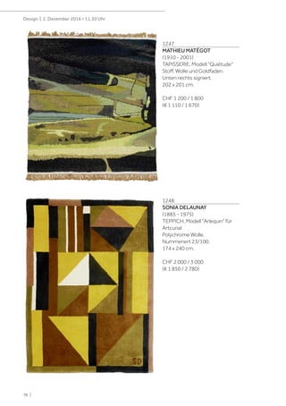 78 |
Design | 2. Dezember 2016 • 11.30 Uhr
1247
MATHIEU MATÉGOT
(1910 - 2001)
TAPISSERIE, Modell "Quiétude"
Stoff, Wolle und Goldfaden.
Unten rechts signiert.
202 x 201 cm.
CHF 1 200 / 1 800
(€ 1 110 / 1 670)
1248
SONIA DELAUNAY
(1885 - 1975)
TEPPICH, Modell "Arlequin" für
Artcurial
Polychrome Wolle.
Nummeriert 23/100.
174 x 240 cm.
CHF 2 000 / 3 000
(€ 1 850 / 2 780)
 