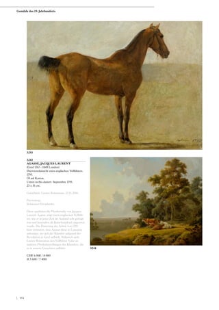 3243
AGASSE, JACQUES LAURENT
(Genf 1767 - 1849 London)
Dreiviertelansicht eines englischen Vollblüters.
1795.
Öl auf Karton.
Unten rechts datiert: Septembre 1795.
23 x 31 cm.
Gutachten: Lucien Boissonnas, 22.11.2016.
Provenienz:
Schweizer Privatbesitz.
Diese qualitätsvolle Pferdestudie von Jacques
Laurent Agasse zeigt einen englischen Vollblü-
ter, wie er in jener Zeit im Ausland sehr gefragt
war und besonders als Kutschenpferd eingesetzt
wurde. Die Datierung der Arbeit von 1795
lässt vermuten, dass Agasse diese in Lausanne
anfertigte, wo sich der Künstler aufgrund der
Revolution in Genf aufhielt. Stilistisch sieht
Lucien Boissonnas den Vollblüter Nahe an
anderen Pferdedarstellungen des Künstlers, die
er in seinem Gutachten aufführt.
CHF 6 000 / 8 000
(€ 5 600 / 7 400)
3243
3244
Gemälde des 19. Jahrhunderts
| 154
 