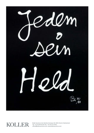 Koller Auctions Ltd, Hardturmstrasse 102, 8031 Zurich, Switzerland
Tel  +41 44 445 63 63, Fax  +41 44 273 19 66 
office@kollerauctions.com, www.kollerauctions.com
 