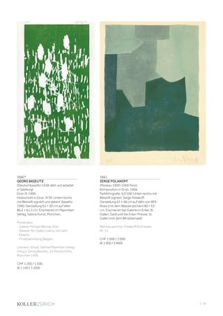 | 59
3880*
GEORG BASELITZ
(Deutschbaselitz 1938–lebt und arbeitet
in Salzburg)
Grün III. 1990.
Holzschnitt in Grün. 9/30. Unten rechts
mit Bleistift signiert und datiert: Baselitz
1990. Darstellung 62 × 30 cm auf Vélin
86,2 × 61,3 cm. Erschienen im Maximilian
Verlag, Sabine Kunst, München.
Provenienz:
- Galerie Michael Werner, Köln.
- Deweer Art Gallery (verso mit dem
Etikett).
- Privatsammlung Belgien.
Literatur: Knust, Sabine/Maximilan Verlag
(Hrsg.): Georg Baselitz. 23 Holzschnitte,
München 1990.
CHF 1 200 / 1 500
(€ 1 140 / 1 430)
3881
SERGE POLIAKOFF
(Moskau 1900–1969 Paris)
Komposition in Grün. 1966.
Farblithografie. 62/100. Unten rechts mit
Bleistift signiert: Serge Poliakoff.
Darstellung 63 × 48 cm auf Vélin von BFK
Rives (mit dem Wasserzeichen) 80 × 63
cm. Erschienen bei Galerie im Erker, St.
Gallen. Gedruckt bei Erker-Presse, St.
Gallen (mit dem Blindstempel).
Werkverzeichnis: Poliakoff/Schneider,
Nr. 53.
CHF 2 000 / 3 000
(€ 1 900 / 2 860)
 