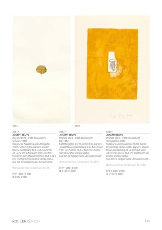 3691*
JOSEPH BEUYS
(Krefeld 1921 - 1986 Düsseldorf)
Schwan. 1980.
Radierung, Aquatinta und Lithografie.
70/75. Unten mittig signiert: Joseph
Beuys. Darstellung 31,6 x 18,7 auf Vélin
36 x 27,2 cm auf grauem Vélin von BFK
Rives (mit dem Wasserzeichen) 56,6 x 45,5
cm. Erschienen bei Grafos Verlag, Vaduz.
Aus der 20-teiligen Suite „Schwurhand“.
Werkverzeichnis: Schellmann, Nr. 361.
CHF 1 000 / 1 500
(€ 930 / 1 390)
3692*
JOSEPH BEUYS
(Krefeld 1921 - 1986 Düsseldorf)
Bär. 1982.
Farblithografie. 63/75. Unten links signiert:
Joseph Beuys. Darstellung 6,5 x 8,5 cm auf
Vélin von Arches 76,5 x 40,2 cm. Erschie-
nen bei Grafos-Verlag, Vaduz.
Aus der 21-teiligen Suite „Zirkulationszeit“.
Werkverzeichnis: Schellmann, Nr. 431A.
CHF 1 200 / 1 600
(€ 1 110 / 1 480)
3693*
JOSEPH BEUYS
(Krefeld 1921 - 1986 Düsseldorf)
Honiggefäss. 1982.
Radierung und Aquatinta. A6/60, Künst-
lerexemplar. Unten rechts signiert: Joseph
Beuys. Darstellung 29 x 21 cm auf Vélin
von Arches 56,5 x 45,3 cm. Erschienen bei
Grafos-Verlag, Vaduz.
Aus der 21-teiligen Suite „Zirkulationszeit“.
Werkverzeichnis: Schellmann, Nr. 422A.
CHF 1 200 / 1 600
(€ 1 110 / 1 480)
3692 3693
| 59
 