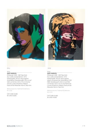 3711
ANDY WARHOL
(Pittsburgh 1928 - 1987 New York)
Aus: Ladies and Gentlemen. 1975.
Farbserigrafie. 70/125. Verso signiert:
Andy Warhol. Darstellung 88 x 70,5 cm auf
Vélin von Arches 110,5 x 73 cm. Erschie-
nen bei Luciano Anselmino, Mailand.
Gedruckt bei Alexander Heinrici, New York.
Werkverzeichnis: Feldman/Schellmann,
Nr. II.132.
CHF 3 500 / 6 500
(€ 3 240 / 6 020)
3712
ANDY WARHOL
(Pittsburgh 1928 - 1987 New York)
Aus: Ladies and Gentlemen. 1975.
Farbserigrafie. 70/125. Verso signiert,
datiert und bezeichnet: Andy Warhol 75 ©
AWE. Darstellung 87 x 66,5 cm auf Vélin
von Arches 110,5 x 73 cm. Erschienen bei
Luciano Anselmino, Mailand. Gedruckt bei
Alexander Heinrici, New York.
Werkverzeichnis: Feldman/Schellmann,
Nr. II.133.
CHF 3 500 / 6 500
(€ 3 240 / 6 020)
3711 3712
| 73
 