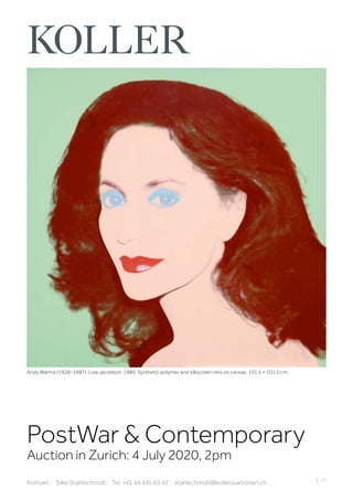 | 77
PostWar  Contemporary
Auction in Zurich: 4 July 2020, 2pm
Kontakt · Silke Stahlschmidt · Tel. +41 44 445 63 42 · stahlschmidt@kollerauktionen.ch
Andy Warhol (1928‒1987). Lola Jacobson. 1985. Synthetic polymer and silkscreen inks on canvas. 101.5 × 101.5 cm.
 