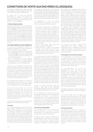 | 82
CONDITIONS DE VENTE AUX ENCHÈRES (CLASSIQUES)
Ces conditions s’appliquent aux objets que Koller
(selon la définition ci-après) présente lors d’une vente
auxenchèresclassiquedansunesalledevente.
En prenant part à la vente aux enchères,
l’enchérisseur se soumet aux Conditions de
Vente aux Enchères («CV»)  ci-dessous de Koller
Ventes aux Enchères SA, Hardturmstrasse 102,
8005 Zurich, Suisse («Koller»):
1. Statut juridique des parties
Les objets d’enchères seront mis aux enchères par
Koller au nom de et pour le compte de celui qui les
a remis («Mandant»). Koller agit au nom et pour le
compte du Mandant comme représentant direct/
immédiatdanslesensdel’art.32par.1duCodedes
Obligations suisse («CO»). L’adjudication a lieu au
plus offrant en francs suisses reconnu par Koller lors
de la vente aux enchères («Acheteur»), par laquelle
est créé un contrat de vente «Contrat de Vente»  de
pleindroitentrel’AcheteuretleMandantconcernant
l’objet vendu. Koller n’est ainsi pas partie du Contrat
deVente.
2.Prixmajoré(supplémentsurleprixd’adjudication)
2.1 Outre le prix d’adjudication, l’Acheteur est
débiteurd’unsupplémentsurleprixd’adjudication
qui sera calculé de la manière suivante:
i. pour une adjudication jusqu’à CHF 10’000: 25%
ii. pour une adjudication dès CHF 10’000 jusqu’à
CHF 400’000: 22% sur les premiers CHF 10’000
et 20% sur la différence de CHF 10’000 jusqu’au
montant de l’adjudication
iii. pour une adjudication dès CHF 400’000:
25% sur les premiers CHF 10’000; 22% sur
CHF 390’000 et 15% sur la différence de CHF
400’000 jusqu’au montant de l’adjudication.
2.2 Dans le cas où l’acheteur a enchéri dans le
cadre d’une vente aux enchères en salle qui a été
transmise en direct sur Internet («Enchères Live»),
ou a transmis un ordre d’achat à travers un site
indépendant en relation avec Koller, le supplément
sur le prix d’adjudication sera majoré de 3%.
l’Acheteur est sujet aux Conditions de Vente aux
Enchères publiées sur le site des Enchères Live, qui
pourraient varier des présentes conditions.
2.3 L’Acheteur doit s’acquitter de la Taxe sur la
valeur ajoutée («TVA») suisse sur le prix majoré.
Les taux indiqués en % du prix majoré se réfèrent
au prix d’adjudication pour chaque objet adjugé.
2.4 Tous les objets marqués d’un * dans le
catalogue de la vente aux enchères sont
pleinement assujettis à la TVA, c’est-à-dire que
ces objets sont frappés de la TVA sur le prix
d’adjudication augmenté du prix majoré. Les
Acheteurs qui sont en mesure de présenter une
déclaration d’exportation valablement timbrée se
voient rembourser la TVA.
2.5L’AcheteurdéclareaccepterqueKollerperçoive
également une commission par le Mandant.
3. Garantie
3.1 Si un objet acheté devait s’avérer être un faux,
Koller annulera l’adjudication (sous réserve des
chiffres 3.2 et 3.3 ci-dessous) au nom du Mandant
et remboursera à l’Acheteur le prix de l’adjudication
et le prix majoré, TVA en sus. Il faut entendre par
faux tout objet qui constitue, conformément à une
évaluation raisonnable de Koller, une imitation faite
dans l’intention de tromper fallacieusement autrui,
quecesoitencequiconcernel’auteur,l’âge,l’époque,
lecercledecultureoul’origine,sansqueladescription
correcte de ces éléments ne ressorte du catalogue
de la ventes aux enchères (en tenant compte de
toutemodificationapportée)etquecetétatdesfaits
diminuesensiblementlavaleurdel’objetparrapportà
unobjetcorrespondantàladescriptionducatalogue.
Un lot n’est pas considéré comme falsifié s’il est
seulementendommagéous’ilafaitl’objetdetravaux
derestaurationet/oudemodificationsquelconques.
3.2 L’adjudication ne sera pas annulée
conformément à la disposition ci-dessus, en
fonction de l’appréciation de Koller, lorsque:
i.  la description de l’objet dans le catalogue de
la vente aux enchères était conforme à l’avis
d’un expert ou à l’avis général des experts ou
lorsque la description dans le catalogue de
la vente aux enchères laissait supposer qu’il
existait des divergences de vue à cet égard ;
ii. l’état d’avancement technique et les procédés
généralement acceptés et pratiqués n’ont pas
permis de reconnaître le faux au moment de
l’adjudicationoulacomplexitédeleurutilisation
aurait été disproportionnée par rapport à la
valeur de l’objet ;
iii. le faux a été réalisé (selon l’estimation
soigneuse de Koller) avant 1880 ; ou
iv. l’objet acheté est un tableau, une aquarelle,
un dessin ou une sculpture dont la date de
réalisation devrait être antérieure à 1880
conformément aux indications fournies dans le
catalogue de la vente aux enchères.
3.3 L’Acheteur peut demander l’annulation de
l’adjudication à Koller (en tant que représentant
du Mandant) à compter de la date de l’adjudication
pourunepériodededeux(2)ans(trois(3)semaines
pour la joaillerie). Elle est accordée exclusivement
à l’Acheteur et sa cession à des tiers n’est pas
autorisée. La mise en œuvre de la réclamation
exige que l’Acheteur adresse à Koller une lettre
sous pli recommandé dès la découverte du vice et
qu’il restitue immédiatement l’objet acheté falsifié
à Koller dans le même état que le jour de la remise
et exempt de toute prétention de tiers. L’Acheteur
doit fournir la preuve que l’objet adjugé est un
faux. Koller peut exiger de l’Acheteur que celui-ci
fasse réaliser à ses propres frais des expertises
par deux experts indépendants reconnus dans la
matière, mais elle n’est pas tenue de prendre en
considération ces expertises et se réserve le droit
desefaireconseilleràsesfraispard’autresexperts.
3.4 Selon sa propre appréciation, Koller peut
renoncer à faire valoir un motif d’exclusion
conformémentàl’article3.2ci-dessusouaurespect
desconditionsstipuléesàl’article3.3ci-dessus.
3.5 Les prétentions que l’Acheteur peut faire
valoir à l’égard de Koller en tant que représentant
du Mandant sous l’article 3.1 se limitent au
remboursement du prix de vente payé et du prix
majoré, TVA en sus. Toute prétention ultérieure
ou prétention d’une autre nature de l’Acheteur à
l’égard de Koller ou ses collaborateurs est exclue
quel que soit le motif juridique (y compris l’erreur
essentielle selon l’article 23 ff. du CO).
4. Exclusion de responsabilité
4.1 Les objets sont mis aux enchères dans
l’état dans lequel ils se trouvent au moment
de l’adjudication. Les objets sont par définition
«usés» et donc rarement en parfait état.
4.2 Chaque objet est décrit et illustré dans le
catalogue de vente aux enchères. Les informations
dans le catalogue, ainsi que dans les rapports
sur l’état de conservation (condition reports)
représentent uniquement une idée générale et
une évaluation sans engagement de la part de
Koller. La description des objets est faite en toute
conscience, Koller ne peut cependant assumer
aucune responsabilité pour les indications
figurant dans le catalogue. Pendant l’exposition,
il est possible de voir les objets. Par conséquent,
l’acheteur est invité à examiner l’objet avant la vente
auxenchèresetàévaluerlui-mêmelaconformitédu
lot avec la description de celui-ci dans le catalogue,
le cas échéant en se faisant assister par un conseil
techniqueindépendant.Lesdescriptionsdesobjets
dans la version allemande de l’édition imprimée
du catalogue (avec modifications ultérieures)
s’appliquentexclusivement.Kollerseréserveledroit
de faire appel à des experts ou des spécialistes de
son choix pour s’appuyer sur leur avis et se forger
elle-mêmesapropreopinion.Kollernepeutpasêtre
tenueresponsabledel’exactitudedetellesopinions.
Les avis de ces spécialistes ou des expertises, les
descriptions d’objets effectuées par Koller ou tout
autre énoncé concernant un objet (y compris des
énoncésrelatifsàsavaleur)neconstituentenaucun
casdespromessesexplicitesoutacites.
4.3 Sous réserve du chiffre 3 ci-dessus, toute
responsabilité pour défauts matériels ou
juridiques est exclue. Les obligations du Mandant
à l’égard de l’Acheteur sont restreintes dans la
même mesure que les engagements de Koller à
l’égard de l’Acheteur.
5. Participation à une vente aux enchères
5.1 La participation à une vente aux enchères
en qualité d’enchérisseur est autorisée à toute
personne. Cependant, Koller se réserve le droit –
à son libre arbitre – de refuser à toute personne
l’accès de ses locaux commerciaux ou d’interdire
à toute personne la présence ou la participation à
l’une de ses ventes aux enchères.
5.2 Les enchérisseurs qui ne sont pas
personnellement connus par Koller doivent
s’enregistrer 48 heures avant la vente aux
enchères à l’aide du formulaire prévu à cet effet.
L’enregistrement valablement signé devra être
accompagné d’une copie du passeport de
l’enchérisseur, ainsi que d’une copie de sa carte de
crédit. En cas de retard de paiement de l’Acheteur,
Koller est autorisée à débiter la carte de crédit de
celui-ci conformément aux informations fournies
sur le formulaire d’enregistrement et à concurrence
dumontantdû,majorésdesfraisdegestionfacturés
parlasociétédecartedecrédit.
5.3 Koller peut demander à chaque enchérisseur un
justificatif de solvabilité d’une banque acceptable par
Koller.
5.4 En cas d’offres pour les objets dont
l’estimation haute est supérieure à CHF 30’000,
Koller peut demander à l’enchérisseur le virement
préalable de 20% de l’estimation basse à titre de
garantie. Après la vente, Koller compensera ce
montant avec ses prétentions et les prétentions
du Mandant et remboursera sans délai tout
excédent éventuel à l’enchérisseur / l’Acheteur.
6. Vente aux enchères
6.1 Koller peut commencer les enchères en-
dessousduprixderéserveconvenuavecleMandant.
Laremised’uneoffrelorsdelaventeauxenchères
signifie que celle-ci est juridiquement obligatoire.
L’enchérisseur demeure lié à son offre jusqu’à
ce que celle-ci fasse l’objet d’une surenchère
ou qu’elle soit écartée par Koller. Les enchères
doubles font l’objet d’un nouvel appel immédiat;
dans les cas douteux, la direction des enchères
tranche.
 