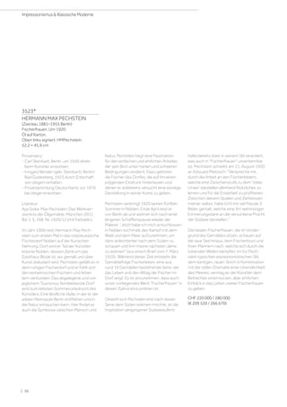 3523*
HERMANN MAX PECHSTEIN
(Zwickau 1881–1955 Berlin)
Fischerfrauen. Um 1920.
Öl auf Karton.
Oben links signiert: HMPechstein.
52,2 × 45,9 cm
Provenienz:
- Carl Steinbart, Berlin, um 1920 direkt
beim Künstler erworben.
- Irmgard Bender (geb. Steinbart), Berlin/
Bad Godesberg, 1923 durch Erbschaft
von obigem erhalten.
- Privatsammlung Deutschland, vor 1976
bei obiger erworben.
Literatur:
Aya Soika: Max Pechstein. Das Werkver-
zeichnis der Ölgemälde, München 2011,
Bd. II, S. 198, Nr. 1920/12 (mit Farbabb.).
Im Jahr 1909 reist Hermann Max Pech-
stein zum ersten Mal in das ostpreussische
Fischerdorf Nidden auf der Kurischen
Nehrung. Dort wird er Teil der Künstler-
kolonie Nidden, dessen Zentrum das
Gasthaus Blode ist, wo gemalt und über
Kunst diskutiert wird. Pechstein gefällt es in
dem ruhigen Fischerdorf und er fühlt sich
den einheimischen Fischern und Arbei-
tern verbunden. Das abgelegene und von
jeglichem Tourismus fernbleibende Dorf
wird zum liebsten Sommerurlaubsort des
Künstlers. Eine ländliche Idylle, in der er der
wilden Metropole Berlin entfliehen und in
die Natur eintauchen kann. Hier findet er
auch die Symbiose zwischen Mensch und
Natur. Pechstein hegt eine Faszination
für den einfachen und ehrlichen Arbeiter,
der sein Brot unter harten und schweren
Bedingungen verdient. Dazu gehören
die Fischer des Dorfes, die auf ihn einen
prägenden Eindruck hinterlassen und
denen er zeitlebens versucht eine würdige
Darstellung in seiner Kunst zu geben.
Pechstein verbringt 1920 seinen fünften
Sommer in Nidden. Ende April reist er
von Berlin ab und widmet sich nach einer
längeren Schaffenspause wieder der
Malerei. Jetzt habe ich mich entschlossen
in Nidden nochmals den Kampf mit dem
Wald und dem Meer aufzunehmen, um
dann erleichterter nach dem Süden zu
schauen und ihm meine nächsten Jahre
zu widmen (aus einem Brief vom 7. März
1920). Während dieser Zeit entsteht die
Gemäldefolge Fischerleben, eine aus
rund 16 Gemälden bestehende Serie, die
das Leben und den Alltag der Fischer im
Dorf zeigt. Es ist anzunehmen, dass auch
unser vorliegendes Werk Fischerfrauen in
diesen Zyklus einzuordnen ist.
Obwohl sich Pechstein erst nach dieser
Serie dem Süden widmen möchte, ist die
Inspiration vergangener Südseeaufent-
halte bereits stark in seinem Stil verankert,
was auch in Fischerfrauen unverkennbar
ist. Pechstein schreibt am 21. August 1920
an Edouard Plietzsch: Verspreche mir,
durch die Arbeit an den Fischerbildern,
welche eine Zwischenstufe zu dem ‘Vater
Unser’ darstellen allerhand Nützliches zu
lernen und für die Endarbeit zu profitieren.
Zwischen diesem Quälen und Zerbeissen
meiner selbst, habe (ich) mit viel Freude 3
Bilder gemalt, welche eine Art wehmütiger
Erinnerungsdank an die versunkene Pracht
der Südsee darstellen.
Die beiden Fischerfrauen, die im Vorder-
grund des Gemäldes sitzen, schauen auf
die raue See hinaus, dem Fischerboot und
ihren Männern nach, welche sich durch die
tobenden Wellen kämpfen. Im für Pech-
stein typischen expressionistischen Stil,
dem kantigen, rauen Strich in Kombination
mit der stillen Dramatik einer Unendlichkeit
des Meeres, vermag es der Künstler dem
Betrachter einen kurzen, aber ehrlichen
Einblick in das Leben zweier Fischerfrauen
zu geben.
CHF 220 000 / 280 000
(€ 209 520 / 266 670)
| 36
Impressionismus  Klassische Moderne
 