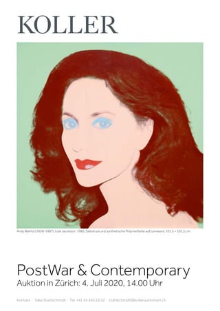 PostWar  Contemporary
Auktion in Zürich: 4. Juli 2020, 14.00 Uhr
Kontakt · Silke Stahlschmidt · Tel. +41 44 445 63 42 · stahlschmidt@kollerauktionen.ch
Andy Warhol (1928‒1987). Lola Jacobson. 1985. Siebdruck und synthetische Polymerfarbe auf Leinwand. 101,5 × 101,5 cm.
 