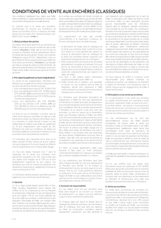 | 82
CONDITIONS DE VENTE AUX ENCHÈRES (CLASSIQUES)
Ces conditions s’appliquent aux objets que Koller
(selon la définition ci-après) présente lors d’une vente
auxenchèresclassiquedansunesalledevente.
En prenant part à la vente aux enchères,
l’enchérisseur se soumet aux Conditions de
Vente aux Enchères («CV»)  ci-dessous de Koller
Ventes aux Enchères SA, Hardturmstrasse 102,
8005 Zurich, Suisse («Koller»):
1. Statut juridique des parties
Les objets d’enchères seront mis aux enchères par
Koller au nom de et pour le compte de celui qui les
a remis («Mandant»). Koller agit au nom et pour le
compte du Mandant comme représentant direct/
immédiatdanslesensdel’art.32par.1duCodedes
Obligations suisse («CO»). L’adjudication a lieu au
plus offrant en francs suisses reconnu par Koller lors
de la vente aux enchères («Acheteur»), par laquelle
est créé un contrat de vente «Contrat de Vente»  de
pleindroitentrel’AcheteuretleMandantconcernant
l’objet vendu. Koller n’est ainsi pas partie du Contrat
deVente.
2.Prixmajoré(supplémentsurleprixd’adjudication)
2.1 Outre le prix d’adjudication, l’Acheteur est
débiteurd’unsupplémentsurleprixd’adjudication
qui sera calculé de la manière suivante:
i.   pour une adjudication jusqu’à CHF 10’000: 25%
ii.  pour une adjudication dès CHF 10’000 jusqu’à
CHF 400’000: 22% sur les premiers CHF 10’000
et 20% sur la différence de CHF 10’000 jusqu’au
montant de l’adjudication
iii. pour une adjudication dès CHF 400’000:
25% sur les premiers CHF 10’000; 22% sur
CHF 390’000 et 15% sur la différence de CHF
400’000 jusqu’au montant de l’adjudication.
2.2 Dans le cas où l’acheteur a enchéri dans le
cadre d’une vente aux enchères en salle qui a été
transmise en direct sur Internet («Enchères Live»),
ou a transmis un ordre d’achat à travers un site
indépendant en relation avec Koller, le supplément
sur le prix d’adjudication sera majoré de 3%.
l’Acheteur est sujet aux Conditions de Vente aux
Enchères publiées sur le site des Enchères Live, qui
pourraient varier des présentes conditions.
2.3 L’Acheteur doit s’acquitter de la Taxe sur la
valeur ajoutée («TVA») suisse sur le prix majoré.
Les taux indiqués en % du prix majoré se réfèrent
au prix d’adjudication pour chaque objet adjugé.
2.4 Tous les objets marqués d’un * dans le
catalogue de la vente aux enchères sont
pleinement assujettis à la TVA, c’est-à-dire que
ces objets sont frappés de la TVA sur le prix
d’adjudication augmenté du prix majoré. Les
Acheteurs qui sont en mesure de présenter une
déclaration d’exportation valablement timbrée se
voient rembourser la TVA.
2.5L’AcheteurdéclareaccepterqueKollerperçoive
également une commission par le Mandant.
3. Garantie
3.1 Si un objet acheté devait s’avérer être un faux,
Koller annulera l’adjudication (sous réserve des
chiffres 3.2 et 3.3 ci-dessous) au nom du Mandant
et remboursera à l’Acheteur le prix de l’adjudication
et le prix majoré, TVA en sus. Il faut entendre par
faux tout objet qui constitue, conformément à une
évaluation raisonnable de Koller, une imitation faite
dans l’intention de tromper fallacieusement autrui,
quecesoitencequiconcernel’auteur,l’âge,l’époque,
lecercledecultureoul’origine,sansqueladescription
correcte de ces éléments ne ressorte du catalogue
de la ventes aux enchères (en tenant compte de
toutemodificationapportée)etquecetétatdesfaits
diminuesensiblementlavaleurdel’objetparrapportà
unobjetcorrespondantàladescriptionducatalogue.
Un lot n’est pas considéré comme falsifié s’il est
seulementendommagéous’ilafaitl’objetdetravaux
derestaurationet/oudemodificationsquelconques.
3.2 L’adjudication ne sera pas annulée
conformément à la disposition ci-dessus, en
fonction de l’appréciation de Koller, lorsque:
i.    la description de l’objet dans le catalogue de
la vente aux enchères était conforme à l’avis
d’un expert ou à l’avis général des experts ou
lorsque la description dans le catalogue de
la vente aux enchères laissait supposer qu’il
existait des divergences de vue à cet égard ;
ii.  l’état d’avancement technique et les procédés
généralement acceptés et pratiqués n’ont pas
permis de reconnaître le faux au moment de
l’adjudicationoulacomplexitédeleurutilisation
aurait été disproportionnée par rapport à la
valeur de l’objet ;
iii.  le faux a été réalisé (selon l’estimation
soigneuse de Koller) avant 1880 ; ou
iv.  l’objet acheté est un tableau, une aquarelle,
un dessin ou une sculpture dont la date de
réalisation devrait être antérieure à 1880
conformément aux indications fournies dans le
catalogue de la vente aux enchères.
3.3 L’Acheteur peut demander l’annulation de
l’adjudication à Koller (en tant que représentant
du Mandant) à compter de la date de l’adjudication
pourunepériodededeux(2)ans(trois(3)semaines
pour la joaillerie). Elle est accordée exclusivement
à l’Acheteur et sa cession à des tiers n’est pas
autorisée. La mise en œuvre de la réclamation
exige que l’Acheteur adresse à Koller une lettre
sous pli recommandé dès la découverte du vice et
qu’il restitue immédiatement l’objet acheté falsifié
à Koller dans le même état que le jour de la remise
et exempt de toute prétention de tiers. L’Acheteur
doit fournir la preuve que l’objet adjugé est un
faux. Koller peut exiger de l’Acheteur que celui-ci
fasse réaliser à ses propres frais des expertises
par deux experts indépendants reconnus dans la
matière, mais elle n’est pas tenue de prendre en
considération ces expertises et se réserve le droit
desefaireconseilleràsesfraispard’autresexperts.
3.4 Selon sa propre appréciation, Koller peut
renoncer à faire valoir un motif d’exclusion
conformémentàl’article3.2ci-dessusouaurespect
desconditionsstipuléesàl’article3.3ci-dessus.
3.5 Les prétentions que l’Acheteur peut faire
valoir à l’égard de Koller en tant que représentant
du Mandant sous l’article 3.1 se limitent au
remboursement du prix de vente payé et du prix
majoré, TVA en sus. Toute prétention ultérieure
ou prétention d’une autre nature de l’Acheteur à
l’égard de Koller ou ses collaborateurs est exclue
quel que soit le motif juridique (y compris l’erreur
essentielle selon l’article 23 ff. du CO).
4. Exclusion de responsabilité
4.1 Les objets sont mis aux enchères dans
l’état dans lequel ils se trouvent au moment
de l’adjudication. Les objets sont par définition
«usés» et donc rarement en parfait état.
4.2 Chaque objet est décrit et illustré dans le
catalogue de vente aux enchères. Les informations
dans le catalogue, ainsi que dans les rapports
sur l’état de conservation (condition reports)
représentent uniquement une idée générale et
une évaluation sans engagement de la part de
Koller. La description des objets est faite en toute
conscience, Koller ne peut cependant assumer
aucune responsabilité pour les indications
figurant dans le catalogue. Pendant l’exposition,
il est possible de voir les objets. Par conséquent,
l’acheteur est invité à examiner l’objet avant la vente
auxenchèresetàévaluerlui-mêmelaconformitédu
lot avec la description de celui-ci dans le catalogue,
le cas échéant en se faisant assister par un conseil
techniqueindépendant.Lesdescriptionsdesobjets
dans la version allemande de l’édition imprimée
du catalogue (avec modifications ultérieures)
s’appliquentexclusivement.Kollerseréserveledroit
de faire appel à des experts ou des spécialistes de
son choix pour s’appuyer sur leur avis et se forger
elle-mêmesapropreopinion.Kollernepeutpasêtre
tenueresponsabledel’exactitudedetellesopinions.
Les avis de ces spécialistes ou des expertises,  les
descriptions d’objets effectuées par Koller ou tout
autre énoncé concernant un objet (y compris des
énoncésrelatifsàsavaleur)neconstituentenaucun
casdespromessesexplicitesoutacites.
4.3 Sous réserve du chiffre 3 ci-dessus, toute
responsabilité pour défauts matériels ou
juridiques est exclue. Les obligations du Mandant
à l’égard de l’Acheteur sont restreintes dans la
même mesure que les engagements de Koller à
l’égard de l’Acheteur.
5. Participation à une vente aux enchères
5.1 La participation à une vente aux enchères
en qualité d’enchérisseur est autorisée à toute
personne. Cependant, Koller se réserve le droit –
à son libre arbitre – de refuser à toute personne
l’accès de ses locaux commerciaux ou d’interdire
à toute personne la présence ou la participation à
l’une de ses ventes aux enchères.
5.2 Les enchérisseurs qui ne sont pas
personnellement connus par Koller doivent
s’enregistrer 48 heures avant la vente aux
enchères à l’aide du formulaire prévu à cet effet.
L’enregistrement valablement signé devra être
accompagné d’une copie du passeport de
l’enchérisseur, ainsi que d’une copie de sa carte de
crédit. En cas de retard de paiement de l’Acheteur,
Koller est autorisée à débiter la carte de crédit de
celui-ci conformément aux informations fournies
sur le formulaire d’enregistrement et à concurrence
dumontantdû,majorésdesfraisdegestionfacturés
parlasociétédecartedecrédit.
5.3 Koller peut demander à chaque enchérisseur un
justificatif de solvabilité d’une banque acceptable par
Koller.
5.4 En cas d’offres pour les objets dont
l’estimation haute est supérieure à CHF 30’000,
Koller peut demander à l’enchérisseur le virement
préalable de 20% de l’estimation basse à titre de
garantie. Après la vente, Koller compensera ce
montant avec ses prétentions et les prétentions
du Mandant et remboursera sans délai tout
excédent éventuel à l’enchérisseur / l’Acheteur.
6. Vente aux enchères
6.1 Koller peut commencer les enchères en-
dessousduprixderéserveconvenuavecleMandant.
Laremised’uneoffrelorsdelaventeauxenchères
signifie que celle-ci est juridiquement obligatoire.
L’enchérisseur demeure lié à son offre jusqu’à
ce que celle-ci fasse l’objet d’une surenchère
ou qu’elle soit écartée par Koller. Les enchères
doubles font l’objet d’un nouvel appel immédiat;
dans les cas douteux, la direction des enchères
tranche.
 