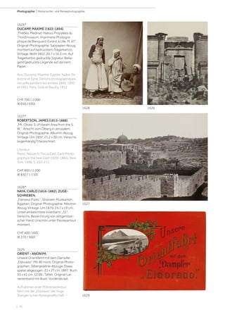 | 10
Photographie | Historische- und Reisephotographie
1626*
DUCAMP, MAXIME (1822-1894).
„Thèbes. Medinet-Habou. Propylées du
Thoutmoseum. Imprimerie Photogra-
phique de Blanquard-Evrard, à Lille. Pl. 47“.
Original-Photographie. Salzpapier-Abzug
montiert auf bedrucktem Trägerkarton.
Vintage. Wohl 1852. 20,7 x 16,3 cm. Auf
Trägerkarton gedruckte Signatur. Beilie-
gend gedruckte Legende auf dünnem
Papier.
Aus: Ducamp, Maxime. Egypte, Nubie, Pa-
lestine et Syrie: Dessins photographiques
recueillis pendant les années 1849, 1850
et 1851. Paris, Gide et Baudry, 1852.
CHF 700 / 1 000
(€ 650 / 930)
1627*
ROBERTSON, JAMES (1813-1888).
„Mt. Olives. S. of Haram Area from the S.
W.“. Ansicht vom Ölberg in Jerusalem.
Original-Photographie. Albumin-Abzug.
Vintage. Um 1857. 21,2 x 30 cm. Verso hs.
(eigenhändig?) bezeichnet.
Literatur:
Perez, Nissan N. Focus East. Early Photo-
graphy in the near East (1839-1885). New
York, 1988. S. 210-211.
CHF 900 / 1 200
(€ 830 / 1 110)
1628*
NAYA, CARLO (1816-1882), ZUGE-
SCHRIEBEN.
„Danseur Public“. Strassen-Musikanten,
Ägypten. Original-Photographie. Albumin-
Abzug. Vintage. Um 1870. 24,7 x 19 cm.
Unten einbelichtete Inventarnr. „31“.
Verso hs. Bezeichnung von zeitgenössi-
scher Hand. Unschön unter Passepartout
montiert.
CHF 400 / 600
(€ 370 / 560)
1629
ORIENT - ANONYM.
Unsere Orientfahrt mit dem Dampfer
„Eldorado“. Mit 40 mont. Original-Photo-
graphien. Silbergelatine-Abzüge. Etwas
später abgezogen. 21 x 27 cm. 1897. Buch
33 x 41 cm. [2] Bll.; Tafeln. Original-Lei-
neneinband mit illustr. Vorderdeckel.
Aufnahmen einer Mittelmeerkreuz-
fahrt mit der „Eldorado“ der Hugo
Stangen‘schen Reisegesellschaft. -
1628
1629
1627
1626
 