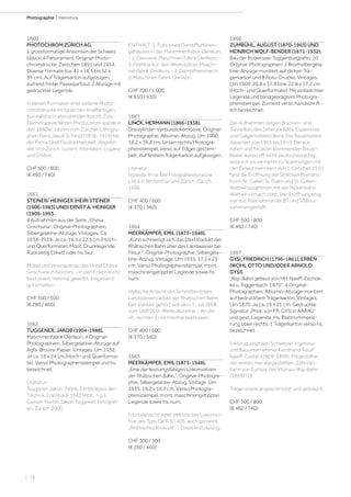 | 18
Photographie | Helvetica
1660
PHOTOCHROM ZÜRICH AG.
5 grossformatige Ansichten der Schweiz
(davon 4 Panoramen). Original-Photo-
chromdrucke. Zwischen 1891 und 1914.
Diverse Formate (ca. 41 x 16,5 bis 52 x
39 cm). Auf Trägerkarton aufgezogen,
zumeist hinter Passepartout. 2 Abzüge mit
gedruckter Legende.
In diesen Formaten eher seltene Photo-
chromdrucke im typischen knallfarbigen,
surrealistisch anmutenden Kolorit. Das
Flachdruckverfahren Photochrom wurde in
den 1880er Jahren vom Zürcher Lithogra-
phen Hans Jakob Schmid (1856-1924) bei
der Firma Orell Füssli entwickelt. Abgebil-
det sind Zürich, Luzern, Interlaken, Lugano
und Chillon.
CHF 500 / 800
(€ 460 / 740)
1661
STEINER/ HEINIGER (HEIRI STEINER
(1906-1983) UND) ERNST A. HEINIGER
(1909-1993.
6 Aufnahmen aus der Serie „Chesa
Grischuna“. Original-Photographien.
Silbergelatine-Abzüge. Vintages. Ca.
1934-1939. Je ca. 16,5 x 22,5 cm (Hoch-
und Querformate). Mont. Drucklegende.
Rückseitig Etikett oder hs. bez.
Möbel und Innenausbau des Hotel Chesa
Grischuna in Klosters. - In den Ecken leicht
bestossen, minimal gewölbt. Insgesamt
gut erhalten.
CHF 300 / 500
(€ 280 / 460)
1662
TUGGENER, JAKOB (1904-1988).
Maschinenfabrik Oerlikon. 4 Original-
Photographien. Silbergelatine-Abzüge auf
Agfa-Brovira-Papier. Vintages. Um 1932.
Je ca. 16 x 24 cm (Hoch- und Querforma-
te). Verso Photographenstempel und hs.
bezeichnet.
Literatur::
Tuggener, Jakob. Fabrik. Ein Bildepos der
Technik. Erlenbach 1943 (Abb., n.p.).
Gasser, Martin. Jakob Tuggener. Fotografi-
en. Zürich, 2000.
ENTHÄLT: 1. Fuss eines Dampfturbinen-
gehäuses in der Maschinenfabrik Oerlikon.
- 2. Giesserei Maschinen Fabrik Oerlikon. -
3. Drehbank in den Werkstätten Maschi-
nenfabrik Oerlikon. - 4. Dampfhammer in
d. Maschinen Fabrik Oerlikon.
CHF 700 / 1 000
(€ 650 / 930)
1663
LINCK, HERMANN (1866-1938).
Dreizylinder-Verbundlokomotive. Original-
Photographie. Albumin-Abzug. Um 1900.
18,2 x 39,8 cm. Unten rechts Photogra-
phenstempel, verso auf Träger gestem-
pelt. Auf festem Trägerkarton aufgezogen.
Literatur:
Noseda, Irma. Die Fotografendynastie
Linck in Winterthur und Zürich. Zürich,
1996.
CHF 400 / 600
(€ 370 / 560)
1664
MEERKÄMPER, EMIL (1873-1948).
„Kühn schnwingt sich das (der) Viadukt der
Rhätischen Bahn über das Landwasser bei
Filisur.“. Original-Photographie. Silbergela-
tine-Abzug. Vintage. Um 1935. 17,2 x 23
cm. Verso Photographenstempel, mont.
maschinengetippter Legende sowie hs.
num.
Idyllische Ansicht des Schmittentobel-
Landwasserviadukt der Rhätischen Bahn.
Der Viadukt gehört seit dem 7. Juli 2008
zum UNESCO-Weltkulturerbe. - An der
ob. rechten Ecke minimal bestossen.
CHF 400 / 600
(€ 370 / 560)
1665
MEERKÄMPER, EMIL (1873-1948).
„Eine der leistungsfähigen Lokomotiven
der Rhätischen Bahn.“. Original-Photogra-
phie. Silbergelatine-Abzug. Vintage. Um
1935. 19,2 x 16,7 cm. Verso Photogra-
phenstempel, mont. maschinengetippter
Legende sowie hs. num.
Frontalansicht einer elektrischer Lokomo-
tive des Typs Ge 6/6 I 405, auch genannt
„Rhätisches Krokodil“. - Etwas kratzspurig.
CHF 300 / 500
(€ 280 / 460)
1666
ZUMBÜHL, AUGUST (1870-1963) UND
HEINRICH WOLF-BENDER (1871-1932).
Bau der Bodensee-Toggenburgbahn. 10
Original-Photographien. 2 Bromsilbergela-
tine-Abzüge montiert auf dicken Trä-
gerkarton und 8 Roto-Drucke. Vintages.
Um 1909. 28,8 x 37,8 bzw. 22,8 x 17,2 cm
(Hoch- und Querformate). Mit einbelichter
Legende und blindgeprägtem Photogra-
phenstempel. Zumeist verso handschrift-
lich bezeichnet.
Die Aufnahmen zeigen Brücken- und
Tunnelbau des Sitterviadukts, Espemoss-
und Galgentobelstollens. Die Bauarbeiten
dauerten von 1905 bis 1910. Die aus
Italien und Kroatien kommenden Bauar-
beiter waren oft nicht deutschsprächig,
wodurch es vermehrt zu Spannungen mit
den Einwohnern kam. Am 1. Oktober 1910
fand die Eröffnung der Strecken Romans-
horn–St. Gallen St. Fiden und St. Gallen–
Wattwil zusammen mit der Rickenbahn
Wattwil–Uznach statt. Der Eröffnungszug
war aus Rollmaterial der BT und SBB zu-
sammengestellt.
CHF 500 / 800
(€ 460 / 740)
1667
GYSI, FRIEDRICH (1796-1861), ERBEN
(WOHL OTTO UND/ODER ARNOLD
GYSI).
„Rigi-Bahn gebaut von HH. Naeff, Zschok-
ke u. Riggenbach, 1870“. 4 Original-
Photographien. Albumin-Abzüge montiert
auf bedrucktem Trägerkarton. Vintages.
Um 1870. Je ca. 16 x 21 cm. Gedruckte
Signatur „Phot. von FR. GYSI in AARAU“
und gest. Legende. Hs. Blattnummerie-
rung oben rechts. 1 Trägerkarton verso hs.
bezeichnet.
1 Abzug zeigt den Schweizer Ingenieur
und Bauunternehmer Ferdinand Adolf
Naeff-Custer (1809-1899), Mitgestalter
der ersten, hier dargestellten, Zahnrad-
bahn von Europa, der Vitznau-Rigi-Bahn
(1869/70).
Träger etwas angeschmutzt und gebräunt.
CHF 500 / 800
(€ 460 / 740)
 