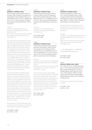 | 46
Photographie | Klassische Photographie
1716*
HOEPKER, THOMAS (1936).
Muhammad Ali showing off his right Fist,
Chicago, 1966. Original-Photographie. Ar-
chival Pigment Print. Späterer Abzug. Um
2009. Bildmass 49,3 x 35,4 cm; Blattgrösse
55,5 x 41,5 cm. Verso signiert, Photogra-
phenstempel und handschriftlich numme-
riert 22/25.
Literatur:
Hoepker, Thomas. Big Champ. Mu-
hammad Ali photographed. New York,
2015 (Abb. S. 4).
Pohlmann, Ulrich (Hrsg.). Thomas Hoepker
Photographien 1955-2005. München,
2005 (Abb. S. 5).
Der 1936 in München geborene Thomas
Hoepker zählt zu den bekanntesten deut-
schen Photojournalisten. Seine Bildrepor-
tagen für Magazine wie Kristall, magnum,
twen, Der Stern und die Zeitschrift Geo
sind weltberühmt und haben sich tief in
unser Bildgedächtnis verankert. Thomas
Hoepker hat sich stets als Auftragspho-
tograph verstanden, der für die gedruckte
Serie arbeitet: „Ich bin kein Künstler, son-
dern ein Bilderfabrikant“ (zit. nach Pohl-
mann 2005, S. 7). Seine Bilder werden auf
internationalen Ausstellungen in Galerien
und Museen gezeigt und finden Einzug in
zahlreiche Buchpublikationen. Thomas
Hoepker ist Mitglied der Photoagentur
MAGNUM, deren Präsident er zeitweilig
sogar war, und lebt in New York.
Als Photoreporter für Der Stern bekam
Hoepker ab 1964 die Möglichkeit, den
Boxer Cassius Clay, alias Muhammad Ali,
während 10 Jahren in regelmässigen Ab-
ständen zu photographieren. Zusammen
mit seiner damaligen Frau, der Stern-Jour-
nalistin Eva Windmöller begleitete er 1966
die Boxerlegende zuerst nach London und
dann nach Chicago. „Neither of us knew
anything about boxing, but we had read
reports about this controversial figure and
we thought that it would be nice to spend
a few days in London - where Ali was going
to fight the British heavyweight champion,
Brian London.“ (Hoepker, 2015, S. 6). Die
Bilder sind um die Welt gegangen und
wurden zu Ikonen.
Diese Edition ist auf dem Sekundärmarkt
ausverkauft und wird bislang nur selten auf
internationalen Auktionen angeboten!
CHF 8 000 / 12 000
(€ 7 410 / 11 110)
1717*
HOEPKER, THOMAS (1936).
Muhammad Ali showing off his left fist,
Chicago, 1966. Original-Photographie.
Baryt-Abzug. Später abgezogen, 2009.
Bildmass 46,2 x 31,7 cm; Blattgrösse 50,7
x 40,2 cm. Verso signiert, Photographen-
stempel und handschriftlich nummeriert
3/25.
Literatur:
Hoepker, Thomas. Big Champ. Mu-
hammad Ali photographed. New York,
2015 (Abb. S. 5).
CHF 3 500 / 5 000
(€ 3 240 / 4 630)
1718*
HOEPKER, THOMAS (1936).
Muhammad Ali springt von einer Brücke
über den Chicago River, 1966. Original-
Photographie. Archival Pigment Print.
Späterer Abzug. Um 2009. Bildmass 41 x
59 cm; Blattgrösse 47,2 x 65,4 cm. Verso
signiert und vom Photographen gestem-
pelt. Aus einer Edition von 25 Abzügen.
Literatur:
Hoepker, Thomas. Big Champ. Muhammad
Ali photographed. New York, 2015 (Abb. S.
46-47).
Pohlmann, Ulrich (Hrsg.). Thomas Hoepker
Photographien 1955-2005. München,
2005 (Abb. S. 58-59).
„One morning we drove over a bridge
across the Chicago River, when I remarked
that this was a great view of the skyline.
Muhammad stopped the card and got out.
‚Could you please climb on that railing?‘ I
asked. Ali jumped onto the banister, took
his shirt off and shouted: ‚I‘m the greatest!
Want me to jump?‘ A split second later I
had my picture of Ali flying - just this one
click, one chance - and we drove on...“
(Hoepker, 2015, S. 7).
CHF 3 500 / 5 000
(€ 3 240 / 4 630)
1719*
HOEPKER, THOMAS (1936).
Muhammad Ali betet im Ring vor sei-
nem Titel-Kampf gegen Brian London,
6. August 1966. Original-Photographie.
Silbergelatine-Abzug auf Agfa-Papier. Vin-
tage. 1966. 27,5 x 38 cm. Verso Photogra-
phenstempel. Unter Passepartout.
Einziger bekannter Vintage-Print dieser
Aufnahme. Von höchster Seltenheit. - Am
oberen Bildrand leicht gewölbt und etwas
bestossen.
Literatur:
Hoepker, Thomas. Big Champ. Muhammad
Ali photographed. New York, 2015 (Abb. S.
20-21).
Pohlmann, Ulrich (Hrsg.). Thomas Hoepker
Photographien 1955-2005. München,
2005 (Abb. S. 66).
- „I am the greatest, I said that
even before I knew I was.“ -
CHF 4 000 / 6 000
(€ 3 700 / 5 560)
1720*
HOULES, PIERRE (1945-1986).
„Ali - Foreman 1975“. Original-Photogra-
phie. C-Print aufgezogen auf Aluminium-
Platte. Späterer Abzug. 69,5 x 99,5 cm.
Blindgeprägter Estate-Stempel. Verso
mont. Photographen-Etikett mit Gale-
riestempel und weiterer blindgeprägter
Estate-Stempel, sowie mont. „Certificate
of Authenticity“.
Die Aufnahme entstand für das Magazin
„Esquire“.
CHF 800 / 1 200
(€ 740 / 1 110)
 