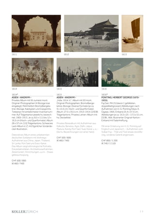 | 5
1614*
ASIEN - ANONYM -
Privates Album mit 95 zumeist mont.
Original-Photographien (4 Abzüge lose
eingelegt). Mehrheitlich Bromsilbergela-
tine-Abzüge, Kalotypien und Copyprints.
Teilweise mit einbelichteter Inventarnum-
mer. Auf Trägerkarton jeweils hs. bezeich-
net. 1905-1913. Je ca. 8,5 x 11,5 bis 12 x
16,5 cm (Hoch- und Querformate), Album
28 x 37 cm. [15] Trägerkartons. Schwarzes
Lack-Album d. Z. mit figürlicher Vorderde-
ckel-Illustration.
Dekoratives Album eines unbekannten
deutschen Soldatens mit Vorkriegs-
Aufnahmen aus China, Japan, Thailand,
Sri Lanka, Port Said und Suez-Kanal, .
Das Album zeigt ethnologische Portraits,
Freizeitaktivitäten, Architekturaufnahmen,
Zeremonien, Hinrichtungen, u.v.m. - Etwas
gebrauchsspurig.
CHF 500 / 800
(€ 460 / 740)
1615
ASIEN - ANONYM -
„India. 1914. V.“. Album mit 93 mont.
Original-Photographien. Bromsilberge-
latine-Abzüge. Diverse Formate (je ca.
9 x 13,5 cm; Hoch- und Querformate);
Album: 27,5 x 35,5 cm. 1913-1914. [24] Bll.
Trägerkartons. Privates Leinen-Album mit
hs. Deckeltitel.
Privates Reisealbum mit Aufnahmen aus
Kalkutta, Benares, Agra, Delhi, Jaipur,
Madura, Kandy, Port Said, Suez Kanal, u. a. -
Die hs. Bezeichnungen von einer Hand.
CHF 500 / 800
(€ 460 / 740)
1616*
PONTING, HERBERT GEORGE (1870-
1935).
Fuji San. Mit 25 (davon 1 gefalteten,
doppelblattgrossen) Abbildungen nach
Aufnahmen von H. G. Pointing.Tokyo, K.
Ogawa, 1905. Einband 25,4 x 37,3 cm;
Abbildungen je ca. 14,5 x 25 - 17,5 x 51 cm.
[3] Bll.; Abb. Illustrierter Original-Karton-
Einband mit Fadenheftung.
Mit einer Einleitung von H. G. Pointing auf
Englisch und Japanisch. - Aufnahmen vom
Vulkan Fuji. - Titel und Text etwas stockfle-
ckig, vorderes Gelenk angerissen.
CHF 800 / 1 200
(€ 740 / 1 110)
16161614 1615
16131611 1612
 