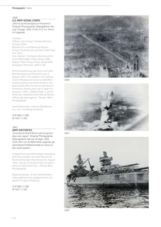 | 84
Photographie | Varia
1840
U.S. ARMY SIGNAL CORPS.
„Atomic bomb dropped on Hiroshima“.
Original-Photographie. Silbergelatine-Ab-
zug. Vintage. 1945. 27,8 x 37,2 cm. Verso
hs. Legende.
Literatur:
O‘Brian, John (Hrsg.). Camera Atomica.
Toronto, 2016.
Barnett, Erin und Philomena Mariani
(Hrsg.). Hiroshima Ground Zero 1945. New
York, 2011.
Feis, Herbert. The Atomic Bomb and the
End of World War II. New Jersey, 1966.
Stepan, Peter (Hrsg.). Fotos, die die Welt
bewegten. München, 2000. S. 68.
Erste Aufnahme aus der Zone nach dem
Bombenabwurf auf Hiroshima vom 5.
August 1945: „The skeleton of a Catholic
church (foreground) and an unidentified
building (center) are all the remain in the
blast center after the atomic bombing of
Hiroshima, Honshu part city of Japan, on
August 5, 1945... released Sept. 1, by the
Army who obtained it from files of Domei,
official Jap news agency.“ Presse- Wire-
Photographie.
Leicht bestossen. Unten kl. Randeinriss
(ca. 1 cm; rückseitig verstärkt).
CHF 800 / 1 200
(€ 740 / 1 110)
1841
ARMY AIR FORCES.
„First atomic Bomb Burst casts long sha-
dow over Japan“. Original-Photographie.
Silbergelatine-Abzug. Vintage. 1945.
24,8 x 40,7 cm. Einbelichtete Legende, ge-
stempletes Publikationsdatum verso, hs.
bez. (wohl später).
Ungewöhnlich grossformatige Darstellung
einer Rauchwolke nach dem Abwurf der
Atombombe über Hiroshima am 6. August
1945: „Clouds of smoke at foot of column
obscure nearly all of city). - Presse-Wire-
Photographie.
Etwas bestossen, an den Seitenrändern
etwas gebräunt bzw. angeschmutzt. Ins-
gesamt im guter Erhaltung.
CHF 800 / 1 200
(€ 740 / 1 110)
1840
1841
1842
 