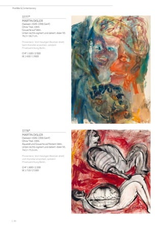 | 86
PostWar  Contemporary
3777*
MARTIN DISLER
(Seewen 1949–1996 Genf)
Ohne Titel. 1993.
Gouache auf Vélin.
Unten rechts signiert und datiert: disler 93.
76,3 × 56,7 cm.
Provenienz: Vom heutigen Besitzer direkt
beim Künstler erworben, seitdem
Privatsammlung Berlin.
CHF 1 500 / 2 000
(€ 1 430 / 1 900)
3778*
MARTIN DISLER
(Seewen 1949–1996 Genf)
Ohne Titel. 1995.
Aquarell und Gouache auf festem Vélin.
Unten rechts signiert und datiert: disler 95.
74,5 × 71,5 cm.
Provenienz: Vom heutigen Besitzer direkt
vom Künstler erworben, seitdem
Privatsammlung Berlin.
CHF 1 800 / 2 200
(€ 1 710 / 2 100)
 