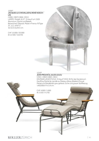 | 81
1209*
JACQUES LE CHEVALLIER & RENÉ KOECH-
LIN
(1896-1987) (1866-1951)
LAMPE, Modell „N.37“, Entwurf um 1928
Aluminium, Ebonit und Bakelit.
Bezeichnet: Déposé, Made in France, R/Type
37, JLC, K/N°17.
32,5x13,5x29,5 cm.
CHF 15 000 / 20 000
(€ 12 500 / 16 670)
1210*
JEAN PROUVÉ & JULES LELEU
(1901-1984) (1883-1961)
EIN PAAR LIEGESTÜHLE, Entwurf 1934-36 für das Sanatorium
Geoffroy Martel de Janville au Plateau d‘Assy /Ateliers Prouvé
Metall und Metalldraht grau gefasst, Eiche und grauer Stoffbezug.
140(200)x77x114 cm.
CHF 4 000 / 5 000
(€ 3 330 / 4 170)
 