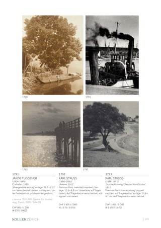 | 103
1791
JAKOB TUGGENER
(1904-1988)
Cuxhafen, 1930.
Silbergelatine-Abzug. Vintage. 29,7 x 23,7
cm. Verso betitelt, datiert und signiert. Un-
ter Passepartout, professionell gerahmt.
Literatur: 30 YEARS, Galerie Zur Stocke-
regg, Zürich, 2009, (Tafel 20).
CHF 800 / 1 200
(€ 670 / 1 000)
1792
KARL STRUSS
(1886-1981)
„Averne, 1912“.
Platinum Print, mehrfach montiert. Vin-
tage. 10,5 x 8,9 cm. Unten links auf Träger
datiert. Auf Trägerkarton verso betitelt, voll
signiert und datiert.
CHF 1 400 / 2 000
(€ 1 170 / 1 670)
1793
KARL STRUSS
(1886-1981)
„Sunday Morning, Chester, Nova Scotia“,
1912.
Platinum Print, Kontaktabzug, doppelt
montiert auf Trägerkarton. Vintage. 10,8 x
9,1 cm. Auf Trägerkarton verso betitelt.
CHF 1 400 / 2 000
(€ 1 170 / 1 670)
1790 1791
1792 1793
 