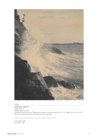 | 105
1795
BERENICE ABBOTT
(1898-1991)
Meeresbrandung, 1934
Getönter Bromöl-Abzug, auf Trägerkarton montiert. Vintage. Abzug 19,8 x 15,1 cm; Träger 35,5 x 27,9 cm. Un-
ten rechts im Bild voll signiert und datiert. Unter Passepartout.
Literatur: 30 YEARS, Galerie Zur Stockeregg, Zürich, 2009 (Tafel 28).
CHF 3 000 / 5 000
(€ 2 500 / 4 170)
 