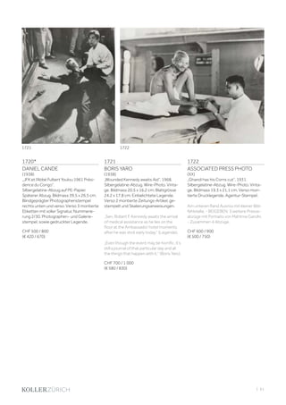 | 61
1720*
DANIEL CANDE
(1938)
„JFK et l‘Abbé Fulbert Youlou 1961 Prési-
dence du Congo“.
Silbergelatine-Abzug auf PE-Papier.
Späterer Abzug. Bildmass 39,5 x 26,5 cm.
Blindgeprägter Photographenstempel
rechts unten und verso. Verso 3 montierte
Etiketten mit voller Signatur, Nummerie-
rung 2/30, Photographen- und Galerie-
stempel, sowie gedruckter Legende.
CHF 500 / 800
(€ 420 / 670)
1721
BORIS YARO
(1938)
„Wounded Kennedy awaits Aid“, 1968.
Silbergelatine-Abzug. Wire-Photo. Vinta-
ge. Bildmass 20,5 x 16,2 cm; Blattgrösse
24,2 x 17,8 cm. Einbelichtete Legende.
Verso 2 montierte Zeitungs-Artikel, ge-
stempelt und Skalierungsanweisungen.
„Sen. Robert F. Kennedy awaits the arrival
of medical assistance as he lies on the
floor at the Ambassador hotel moments
after he was shot early today.“ (Legende).
„Even though the event may be horrific, it’s
still a journal of that particular day and all
the things that happen with it.“ (Boris Yaro).
CHF 700 / 1 000
(€ 580 / 830)
1722
ASSOCIATED PRESS PHOTO
(XX)
„Ghandi has his Corns cut“, 1931.
Silbergelatine-Abzug. Wire-Photo. Vinta-
ge. Bildmass 19,3 x 21,1 cm. Verso mon-
tierte Drucklegende, Agentur-Stempel.
Am unteren Rand Ausriss mit kleiner Bild-
fehlstelle. - BEIGEBEN: 3 weitere Presse-
abzüge mit Portraits von Mahtma Gandhi.
- Zusammen 4 Abzüge.
CHF 600 / 900
(€ 500 / 750)
1721 1722
 