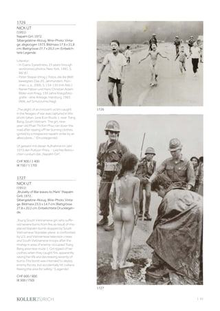 | 63
1726
NICK UT
(1951)
Napalm Girl, 1972.
Silbergelatine-Abzug. Wire-Photo. Vinta-
ge, abgezogen 1973. Bildmass 17,6 x 21,8
cm; Blattgrösse 27,7 x 20,2 cm. Einbelich-
tete Legende.
Literatur:
- H. Evans. Eyewitness. 25 years through
world press photos. New York, 1981, S.
86/ 87.
- Peter Stepan (Hrsg.). Fotos, die die Welt
bewegten. Das 20. Jahrhundert. Mün-
chen, u. a., 2000. S. 134-135 (mit Abb.)
- Rainer Fabian und Hans Christian Adam.
Bilder vom Krieg. 130 Jahre Kriegsfoto-
grafie - eine Anklage. Hamburg, 1983.
(Abb. auf Schutzumschlag).
„The plight of an innocent victim caught
in the favages of war was captured in this
photo taken June 8 on Route 1, near Trang
Bang, South Vietnam. The girl, nine-
year-old Phan Thi Kim Phuc ran down the
road after ripping off her burning clothes,
ignited by a misplaced napalm strike by an
allied plane...“ (Drucklegende).
Ut gewann mit dieser Aufnahme im Jahr
1973 den Pulitzer-Preis. - Leichte Retou-
chen rundum das „Napalm Girl“.
CHF 900 / 1 400
(€ 750 / 1 170)
1727
NICK UT
(1951)
„Brutality of War leaves its Mark“ (Napalm
Girl), 1972.
Silbergelatine-Abzug. Wire-Photo. Vinta-
ge. Bildmass 23,5 x 14,7 cm; Blattgrösse
27,8 x 20,2 cm. Einbelichtete Drucklegen-
de.
„Young South Vietnamese girl, who suffe-
red severe burns from fire as result of mis-
placed Napalm bomb dropped by South
Vietnamese Skyraider plane, is confronted
by U.S. and Vietnamese television crews
and South Vietnamese troops after the
mishap in area of enemy-occupied Trang
Bang area near route 1. Girl ripped of her
clothes when they caught fire, apparently
saving her life and decreasing severity of
burns. Fire bomb was intended to deploy
enemy forces, but accidentally hit civilians
fleeing the area for safety.“ (Legende)
CHF 600 / 900
(€ 500 / 750)
1726
1727
 