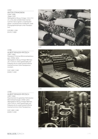 | 71
1747
ANTON STANKOWSKI
(1906-1998)
„Nägel, 1930“.
Silbergelatine-Abzug. Vintage. 11,8 x 17,2
cm. Links oben einbelichtete Inventar-
nummer. Verso signiert „A. Stankowski“,
datiert und bezeichnet mit Bleistift, sowie
Photographenstempel. Unter Passepar-
tout.
CHF 800 / 1 200
(€ 670 / 1 000)
1748
ALBERT RENGER-PATZSCH
(1897-1966)
Fliessband (Teil eines Röhrenziehwerkzeu-
ges), 1930er Jahre.
Silbergelatine-Abzug. Vintage. Bildmass
16,7 x 22,9 cm. Verso gestempelt vom
Folkwang-Archiv sowie handschriftliche
Inventarnummer. Unter Passepartout
montiert.
CHF 1 000 / 1 500
(€ 830 / 1 250)
1749
ALBERT RENGER-PATZSCH
(1897-1966)
Maschinenteil mit gedrehten Rohrstücken
(Rohrziehwerkzeuge), 1930er Jahre.
Silbergelatine-Abzug. Vintage. Bildmass
16,8 x 22,8 cm. Verso gestempelt vom
Folkwang-Archiv sowie handschriftliche
Inventarnummer. Unter Passepartout.
CHF 1 000 / 1 500
(€ 830 / 1 250)
1749
1748
1747
 