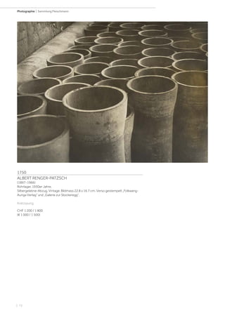 | 72
Photographie | Sammlung Fleischmann
1750
ALBERT RENGER-PATZSCH
(1897-1966)
Rohrlager, 1930er Jahre.
Silbergelatine-Abzug. Vintage. Bildmass 22,8 x 16,7 cm. Verso gestempelt „Folkwang-
Auriga Verlag“ und „Galerie zur Stockeregg“.
Kratzspurig.
CHF 1 200 / 1 800
(€ 1 000 / 1 500)
 