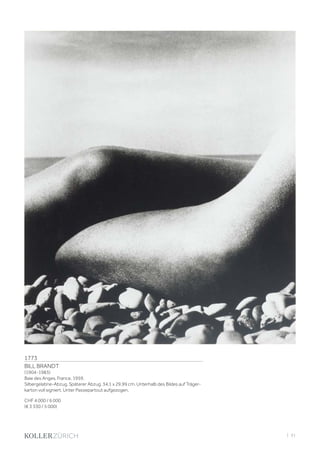 | 91
1773
BILL BRANDT
(1904-1983)
Baie des Anges, France, 1959.
Silbergelatine-Abzug. Späterer Abzug. 34,1 x 29,99 cm. Unterhalb des Bildes auf Träger-
karton voll signiert. Unter Passepartout aufgezogen.
CHF 4 000 / 6 000
(€ 3 330 / 5 000)
 
