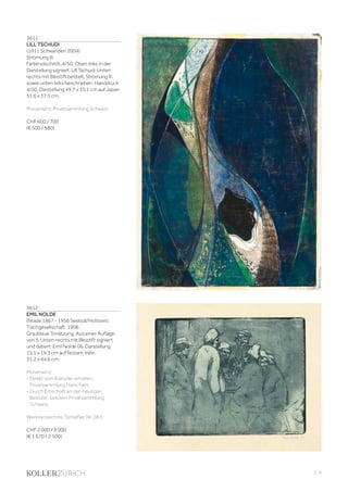 | 9
3611
LILL TSCHUDI
(1911 Schwanden 2004)
Strömung III.
Farblinolschnitt. 4/50. Oben links in der
Darstellung signiert: Lill Tschudi. Unten
rechts mit Bleistift betitelt: Strömung III,
sowie unten links beschrieben: Handdruck
4/50. Darstellung 49,7 x 35,1 cm auf Japan
51,6 x 37,5 cm.
Provenienz: Privatsammlung Schweiz.
CHF 600 / 700
(€ 500 / 580)
3612
EMIL NOLDE
(Nolde 1867 - 1956 Seebüll/Holstein)
Tischgesellschaft. 1906.
Graublaue Tonätzung. Aus einer Auflage
von 5. Unten rechts mit Bleistift signiert
und datiert: Emil Nolde 06. Darstellung
15,1 x 19,3 cm auf festem Vélin
31,2 x 44,6 cm.
Provenienz:
- Direkt vom Künstler erhalten,
Privatsammlung Hans Fehr.
- Durch Erbschaft an den heutigen
Besitzer, seitdem Privatsammlung
Schweiz.
Werkverzeichnis: Schiefler, Nr. 38 II.
CHF 2 000 / 3 000
(€ 1 670 / 2 500)
 