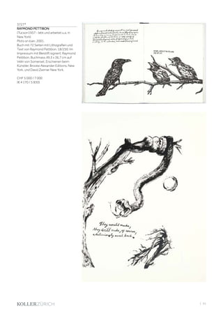 | 93
3727*
RAYMOND PETTIBON
(Tucson1957 - lebt und arbeitet u.a. in
New York)
Plots on loan. 2001.
Buch mit 72 Seiten mit Lithografien und
Text von Raymond Pettibon. 18/250. Im
Impressum mit Bleistift signiert: Raymond
Pettibon. Buchmass 49,3 x 36,7 cm auf
Vélin von Somerset. Erschienen beim
Künstler, Brooke Alexander Editions, New
York, und David Zwirner New York.
CHF 5 000 / 7 000
(€ 4 170 / 5 830)
 