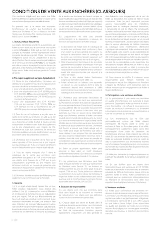 CONDITIONS DE VENTE AUX ENCHÈRES (CLASSIQUES)
Ces conditions s’appliquent aux objets que Koller
(selon la définition ci-après) présente lors d’une vente
auxenchèresclassiquedansunesalledevente.
En prenant part à la vente aux enchères,
l’enchérisseur se soumet aux Conditions de
Vente aux Enchères («CV»)  ci-dessous de Koller
Ventes aux Enchères SA, Hardturmstrasse 102,
8005 Zurich, Suisse («Koller»):
1. Statut juridique des parties
Les objets d’enchères seront mis aux enchères par
Koller au nom de et pour le compte de celui qui les
a remis («Mandant»). Koller agit au nom et pour le
compte du Mandant comme représentant direct/
immédiatdanslesensdel’art.32par.1duCodedes
Obligations suisse («CO»). L’adjudication a lieu au
plus offrant en francs suisses reconnu par Koller lors
de la vente aux enchères («Acheteur»), par laquelle
est créé un contrat de vente «Contrat de Vente»  de
pleindroitentrel’AcheteuretleMandantconcernant
l’objet vendu. Koller n’est ainsi pas partie du Contrat
deVente.
2.Prixmajoré(supplémentsurleprixd’adjudication)
2.1 Outre le prix d’adjudication, l’Acheteur est
débiteurd’unsupplémentsurleprixd’adjudication
qui sera calculé de la manière suivante:
i. pour une adjudication jusqu’à CHF 10’000: 25%
ii. pour une adjudication dès CHF 10’000 jusqu’à
CHF 400’000: 22% sur les premiers CHF 10’000
et 20% sur la différence de CHF 10’000 jusqu’au
montant de l’adjudication
iii. pour une adjudication dès CHF 400’000:
25% sur les premiers CHF 10’000; 22% sur
CHF 390’000 et 15% sur la différence de CHF
400’000 jusqu’au montant de l’adjudication.
2.2 Dans le cas où l’acheteur a enchéri dans le
cadre d’une vente aux enchères en salle qui a été
transmise en direct sur Internet («Enchères Live»),
ou a transmis un ordre d’achat à travers un site
indépendant en relation avec Koller, le supplément
sur le prix d’adjudication sera majoré de 3%.
l’Acheteur est sujet aux Conditions de Vente aux
Enchères publiées sur le site des Enchères Live, qui
pourraient varier des présentes conditions.
2.3 L’Acheteur doit s’acquitter de la Taxe sur la
valeur ajoutée («TVA») suisse sur le prix majoré.
Les taux indiqués en % du prix majoré se réfèrent
au prix d’adjudication pour chaque objet adjugé.
2.4 Tous les objets marqués d’un * dans le
catalogue de la vente aux enchères sont
pleinement assujettis à la TVA, c’est-à-dire que
ces objets sont frappés de la TVA sur le prix
d’adjudication augmenté du prix majoré. Les
Acheteurs qui sont en mesure de présenter une
déclaration d’exportation valablement timbrée se
voient rembourser la TVA.
2.5L’AcheteurdéclareaccepterqueKollerperçoive
également une commission par le Mandant.
3. Garantie
3.1 Si un objet acheté devait s’avérer être un faux,
Koller annulera l’adjudication (sous réserve des
chiffres 3.2 et 3.3 ci-dessous) au nom du Mandant
et remboursera à l’Acheteur le prix de l’adjudication
et le prix majoré, TVA en sus. Il faut entendre par
faux tout objet qui constitue, conformément à une
évaluation raisonnable de Koller, une imitation faite
dans l’intention de tromper fallacieusement autrui,
quecesoitencequiconcernel’auteur,l’âge,l’époque,
lecercledecultureoul’origine,sansqueladescription
correcte de ces éléments ne ressorte du catalogue
de la ventes aux enchères (en tenant compte de
toutemodificationapportée)etquecetétatdesfaits
diminuesensiblementlavaleurdel’objetparrapportà
unobjetcorrespondantàladescriptionducatalogue.
Un lot n’est pas considéré comme falsifié s’il est
seulementendommagéous’ilafaitl’objetdetravaux
derestaurationet/oudemodificationsquelconques.
3.2 L’adjudication ne sera pas annulée
conformément à la disposition ci-dessus, en
fonction de l’appréciation de Koller, lorsque:
i. la description de l’objet dans le catalogue de
la vente aux enchères était conforme à l’avis
d’un expert ou à l’avis général des experts ou
lorsque la description dans le catalogue de
la vente aux enchères laissait supposer qu’il
existait des divergences de vue à cet égard ;
ii. l’état d’avancement technique et les procédés
généralement acceptés et pratiqués n’ont pas
permis de reconnaître le faux au moment de
l’adjudicationoulacomplexitédeleurutilisation
aurait été disproportionnée par rapport à la
valeur de l’objet ;
iii. le faux a été réalisé (selon l’estimation
soigneuse de Koller) avant 1880 ; ou
iv. l’objet acheté est un tableau, une aquarelle,
un dessin ou une sculpture dont la date de
réalisation devrait être antérieure à 1880
conformément aux indications fournies dans le
catalogue de la vente aux enchères.
3.3 L’Acheteur peut demander l’annulation de
l’adjudication à Koller (en tant que représentant
du Mandant) à compter de la date de l’adjudication
pourunepériodededeux(2)ans(trois(3)semaines
pour la joaillerie). Elle est accordée exclusivement
à l’Acheteur et sa cession à des tiers n’est pas
autorisée. La mise en œuvre de la réclamation
exige que l’Acheteur adresse à Koller une lettre
sous pli recommandé dès la découverte du vice et
qu’il restitue immédiatement l’objet acheté falsifié
à Koller dans le même état que le jour de la remise
et exempt de toute prétention de tiers. L’Acheteur
doit fournir la preuve que l’objet adjugé est un
faux. Koller peut exiger de l’Acheteur que celui-ci
fasse réaliser à ses propres frais des expertises
par deux experts indépendants reconnus dans la
matière, mais elle n’est pas tenue de prendre en
considération ces expertises et se réserve le droit
desefaireconseilleràsesfraispard’autresexperts.
3.4 Selon sa propre appréciation, Koller peut
renoncer à faire valoir un motif d’exclusion
conformémentàl’article3.2ci-dessusouaurespect
desconditionsstipuléesàl’article3.3ci-dessus.
3.5 Les prétentions que l’Acheteur peut faire
valoir à l’égard de Koller en tant que représentant
du Mandant sous l’article 3.1 se limitent au
remboursement du prix de vente payé et du prix
majoré, TVA en sus. Toute prétention ultérieure
ou prétention d’une autre nature de l’Acheteur à
l’égard de Koller ou ses collaborateurs est exclue
quel que soit le motif juridique (y compris l’erreur
essentielle selon l’article 23 ff. du CO).
4. Exclusion de responsabilité
4.1 Les objets sont mis aux enchères dans
l’état dans lequel ils se trouvent au moment
de l’adjudication. Les objets sont par définition
«usés» et donc rarement en parfait état.
4.2 Chaque objet est décrit et illustré dans le
catalogue de vente aux enchères. Les informations
dans le catalogue, ainsi que dans les rapports
sur l’état de conservation (condition reports)
représentent uniquement une idée générale et
une évaluation sans engagement de la part de
Koller. La description des objets est faite en toute
conscience, Koller ne peut cependant assumer
aucune responsabilité pour les indications
figurant dans le catalogue. Pendant l’exposition,
il est possible de voir les objets. Par conséquent,
l’acheteur est invité à examiner l’objet avant la vente
auxenchèresetàévaluerlui-mêmelaconformitédu
lot avec la description de celui-ci dans le catalogue,
le cas échéant en se faisant assister par un conseil
techniqueindépendant.Lesdescriptionsdesobjets
dans la version allemande de l’édition imprimée
du catalogue (avec modifications ultérieures)
s’appliquentexclusivement.Kollerseréserveledroit
de faire appel à des experts ou des spécialistes de
son choix pour s’appuyer sur leur avis et se forger
elle-mêmesapropreopinion.Kollernepeutpasêtre
tenueresponsabledel’exactitudedetellesopinions.
Les avis de ces spécialistes ou des expertises, les
descriptions d’objets effectuées par Koller ou tout
autre énoncé concernant un objet (y compris des
énoncésrelatifsàsavaleur)neconstituentenaucun
casdespromessesexplicitesoutacites.
4.3 Sous réserve du chiffre 3 ci-dessus, toute
responsabilité pour défauts matériels ou
juridiques est exclue. Les obligations du Mandant
à l’égard de l’Acheteur sont restreintes dans la
même mesure que les engagements de Koller à
l’égard de l’Acheteur.
5. Participation à une vente aux enchères
5.1 La participation à une vente aux enchères
en qualité d’enchérisseur est autorisée à toute
personne. Cependant, Koller se réserve le droit –
à son libre arbitre – de refuser à toute personne
l’accès de ses locaux commerciaux ou d’interdire
à toute personne la présence ou la participation à
l’une de ses ventes aux enchères.
5.2 Les enchérisseurs qui ne sont pas
personnellement connus par Koller doivent
s’enregistrer 48 heures avant la vente aux
enchères à l’aide du formulaire prévu à cet effet.
L’enregistrement valablement signé devra être
accompagné d’une copie du passeport de
l’enchérisseur, ainsi que d’une copie de sa carte de
crédit. En cas de retard de paiement de l’Acheteur,
Koller est autorisée à débiter la carte de crédit de
celui-ci conformément aux informations fournies
sur le formulaire d’enregistrement et à concurrence
dumontantdû,majorésdesfraisdegestionfacturés
parlasociétédecartedecrédit.
5.3 Koller peut demander à chaque enchérisseur un
justificatif de solvabilité d’une banque acceptable par
Koller.
5.4 En cas d’offres pour les objets dont
l’estimation haute est supérieure à CHF 30’000,
Koller peut demander à l’enchérisseur le virement
préalable de 20% de l’estimation basse à titre de
garantie. Après la vente, Koller compensera ce
montant avec ses prétentions et les prétentions
du Mandant et remboursera sans délai tout
excédent éventuel à l’enchérisseur / l’Acheteur.
6. Vente aux enchères
6.1 Koller peut commencer les enchères en-
dessousduprixderéserveconvenuavecleMandant.
Laremised’uneoffrelorsdelaventeauxenchères
signifie que celle-ci est juridiquement obligatoire.
L’enchérisseur demeure lié à son offre jusqu’à
ce que celle-ci fasse l’objet d’une surenchère
ou qu’elle soit écartée par Koller. Les enchères
doubles font l’objet d’un nouvel appel immédiat;
dans les cas douteux, la direction des enchères
tranche.
| 110
 