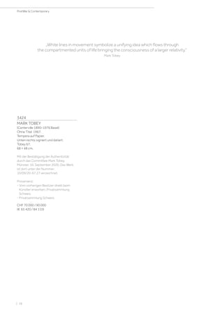 3424
MARK TOBEY
(Centerville 1890–1976 Basel)
Ohne Titel. 1967.
Tempera auf Papier.
Unten rechts signiert und datiert:
Tobey 67.
68 × 48 cm.
Mit der Bestätigung der Authentizität
durch das Committee Mark Tobey,
Münster, 10. September 2020. Das Werk
ist dort unter der Nummer:
10/09/20-67.27 verzeichnet.
Provenienz:
- Vom vorherigen Besitzer direkt beim
Künstler erworben, Privatsammlung
Schweiz.
- Privatsammlung Schweiz.
CHF 70 000 / 90 000
(€ 65 420 / 84 110)
„White lines in movement symbolize a unifying idea which flows through
the compartmented units of life bringing the consciousness of a larger relativity.“
Mark Tobey
| 28
PostWar  Contemporary
 