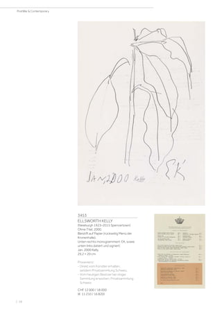 3453
ELLSWORTH KELLY
(Newburgh 1923–2015 Spencertown)
Ohne Titel. 2000.
Bleistift auf Papier (rückseitig Menü der
Kronenhalle).
Unten rechts monogrammiert: EK, sowie
unten links datiert und signiert:
Jan. 2000 Kelly.
29,2 × 20 cm.
Provenienz:
- Direkt vom Künstler erhalten,
seitdem Privatsammlung Schweiz.
- Vom heutigen Besitzer bei obiger
Sammlung erworben, Privatsammlung
Schweiz.
CHF 12 000 / 18 000
(€ 11 210 / 16 820)
| 58
PostWar  Contemporary
 