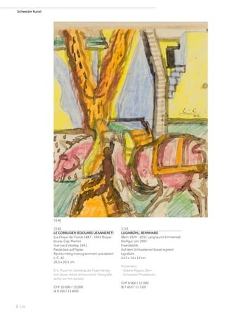 | 116
Schweizer Kunst
3140
LE CORBUSIER (EDOUARD JEANNERET)
(La Chaux-de-Fonds 1887 - 1965 Roque-
brune-Cap-Martin)
Vue rue à Vézelay. 1942.
Pastel lavé auf Papier.
Rechts mittig monogrammiert und datiert:
L-C. 42.
26,5 x 20,5 cm.
Eric Mouchet bestätigt die Eigenhändig-
keit dieser Arbeit anhand einer Fotografie,
wofür wir ihm danken.
CHF 10 000 / 15 000
(€ 9 260 / 13 890)
3141
LUGINBÜHL, BERNHARD
(Bern 1929 - 2011 Langnau im Emmental)
Kilofigur. Um 1997.
Eisenplastik.
Auf dem Schraubenschlüssel signiert:
luginbühl.
44,3 x 14 x 12 cm.
Provenienz:
- Galerie Rigassi, Bern.
- Schweizer Privatbesitz.
CHF 8 000 / 12 000
(€ 7 410 / 11 110)
3140
 