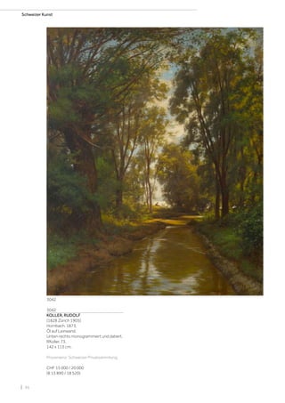 | 36
Schweizer Kunst
3042
KOLLER, RUDOLF
(1828 Zürich 1905)
Hornbach. 1873.
Öl auf Leinwand.
Unten rechts monogrammiert und datiert.
RKoller. 73.
142 x 113 cm.
Provenienz: Schweizer Privatsammlung.
CHF 15 000 / 20 000
(€ 13 890 / 18 520)
3042
 