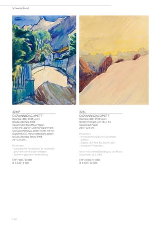 3040*
GIOVANNI GIACOMETTI
(Stampa 1868–1933 Glion)
Strada a Stampa. 1908.
Aquarell über Bleistift auf Papier.
Unten links signiert und monogrammiert:
Gio Giacometti G.G. Unten rechts mit Mo-
nogramm: G.G. Verso betitelt und datiert:
Strada a Stampa. Estate 1908.
29 × 22,5 cm.
Provenienz:
- Europäischer Privatbesitz, als Hochzeits-
geschenk vom Künstler erhalten.
- Seither in gleichem Familienbesitz.
CHF 7 000 / 10 000
(€ 6 540 / 9 350)
3041
GIOVANNI GIACOMETTI
(Stampa 1868–1933 Glion)
Winter im Bergell. Um 1912–14.
Aquarell auf Papier.
28,5 × 22,5 cm.
Provenienz:
- Privatsammlung Bruno Giacometti,
Zollikon.
- Galerie J  P Fine Art, Zürich, 2007.
- Schweizer Privatbesitz.
Verso mit Echtheitsbestätigung von Bruno
Giacometti, 12.2.1987.
CHF 10 000 / 15 000
(€ 9 350 / 14 020)
Schweizer Kunst
| 50
 