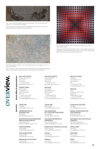 19
Victor Vasarely. Kezdi-RSZ. 1966–1974. Acrylic on canvas. 160 × 160 cm.
Sold for CHF 116 000
Vasarely's geometric-abstract forms draw on the expressive means of
Suprematism, the De Stijl movement and the Constructivists. After a brief
black-and-white period, colour returned to his work.
Mark Tobey. Multi-Movements in Time. 1958. Tempera and ink on wove paper. 16 × 25 cm.
Sold for CHF 80 000
This composition, with its shimmering coloured surface, was created shortly before
Tobey’s move to Basel. A characteristic work, it sold for five times its estimate.
©2020,ProLitteris,Zurich
©2020,ProLitteris,Zurich
Varlin. Juan quizzing Franca before the driver's license exam. 1961. Oil over charcoal on
canvas. 61 × 175 cm. Sold for CHF 83 000
This oil painting by Varlin (actually Wilhelm Guggenheim), a close friend of the writer
Friedrich Dürrenmatt, doubled its pre-sale estimate.
BranchofficesrepresentativesSpecialists
SWISS ART
Cyril Koller
koller@kollerauctions.com
IMPRESSIONIST 
MODERN ART
Fabio Sidler
sidler@kollerauctions.com
POSTWAR  CONTEMPORARY
PRINTS  MULTIPLES
Silke Stahlschmidt
stahlschmidt@kollerauctions.com
PHOTOGRAPHY
Gabriel Müller
mueller@kollerauctions.com
FINE FURNITURE
Stephan Koller
skoller@kollerauctions.com
MEDIEVAL SCULPTURE
Stephan Koller
skoller@kollerauctions.com
ASIAN ART
Regi Preiswerk
asianart@kollerauctions.com
OLD MASTER 
19TH
CENTURY PAINTINGS
Karoline Weser
weser@kollerauctions.com
OLD MASTER PRINTS 
DRAWINGS
Franz-Carl Diegelmann
diegelmann@kollerauctions.com
PORCELAIN, FAIENCE  GLASS
Sabine Neumaier
neumaier@kollerauctions.com
SILVER
Corinne Koller
ckoller@kollerauctions.com
DESIGN
Cyril Himmer
himmer@kollerauctions.com
FASHION  VINTAGE
Jara Koller
jara.koller@kollerauctions.com
BOOKS, MANU­SCRIPTS 
AUTOGRAPHS
Dr Andreas Terwey
terwey@kollerauctions.com
ART DECO, ART NOUVEAU 
CARPETS
Jean-Pierre Dalla Vedova
dallavedova@kollerauctions.com
JEWELLERY
Carla Süssli
suessli@kollerauctions.com
WATCHES
Uwe Vischer
vischer@kollerauctions.com
WINE
Koller Geneva
geneva@kollerauctions.com
KOLLER ZURICH
Hardturmstrasse 102
8031 Zurich
Switzerland
T	 +41 44 445 63 63
office@kollerauctions.com
DÜSSELDORF
Ulrike Gruben
Citadellstrasse 4
40213 Düsseldorf
Germany
T	 +49 211 30 14 36 38
M	+49 175 586 38 64
duesseldorf@kollerauctions.com
KOLLER GENEVA
Rue de l’Athénée 2
1205 Geneva
Switzerland
T	 +41 22 311 03 85
geneva@kollerauctions.com
MUNICH
Fiona Seidler
Maximiliansplatz 20
80333 Munich
Germany
T	 +49 89 22 802 766
M	+49 177 257 63 98
muenchen@kollerauctions.com
MILAN / TICINO
Luigi Pesce
Via San Martino 5 / 7
20122 Mailand
Italy
T	 +39 339 596 27 68
milano@kollerauctions.com
BEIJING
Jing Li
Chedaogou 10# 6/4-307
Haidian Qu
100089 Beijing / China
T	 +86 135 2039 8057
beijing@kollerauctions.com
 