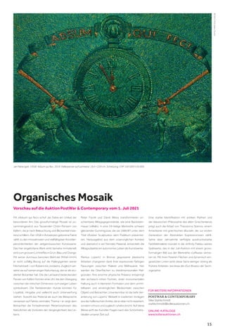 15
FÜR WEITERE INFORMATIONEN
POSTWAR  CONTEMPORARY
Silke Stahlschmidt
stahlschmidt@kollerauktionen.ch
ONLINE-KATALOGE
www.kollerauktionen.ch
Organisches Mosaik
Vorschau auf die Auktion PostWar  Contemporary vom 1. Juli 2021
Mit «Adsum qui feci» schuf Jan Fabre ein Unikat der
besonderen Art: Das grossformatige Mosaik ist zu-
sammengesetzt aus Tausenden Chitin-Panzern von
Käfern, die je nach Beleuchtung und Blickwinkel irisie-
rend schillern. Der 1958 in Antwerpen geborene Fabre
zählt zu den innovativsten und vielfältigsten Künstler-
persönlichkeiten der zeitgenössischen Kunstszene.
Das hier angebotene Werk wirkt beinahe immateriell,
wirdzumgrossenLichtreflexinGrün,BlauundOrange.
Mit seiner durchaus barocken Wahl der Mittel nimmt
er nicht zufällig Bezug auf die Malergiganten seiner
Heimatstadt – von Rubens bis Jordaens. Zugleich ver-
weist sie auf seinen engen Naturbezug, den er als stu-
dierter Botaniker hat. Die die Leinwand bedeckenden
Panzer von Käfern formen eine Uhr, die den Übergang
zwischen der irdischen Dimension zum ewigen Leben
symbolisiert. Die flankierenden Hunde könnten für
Loyalität, Hingabe und vielleicht auch Unterwerfung
stehen. Sowohl das Material als auch die Bildsprache
verweisen auf Fabres zentrales Thema – er zeigt dem
Betrachter die fortwährenden Metamorphosen des
Natürlichen als Vorboten der Vergänglichkeit des Le-
bens.
Peter Fischli und David Weiss transformieren un-
scheinbare Alltagsgegenstände, wie eine Backstein-
mauer («Wall»), in eine 24-teilige Werkreihe schwarz
glänzender Gummigüsse, die sie 1986/87 unter dem
Titel «Rubber Sculptures» dem Publikum präsentie-
ren. Herausgelöst aus dem ursprünglichen Kontext
und übersetzt in ein fremdes Material, entwickeln die
Alltagsobjekte ein autonomes Leben als Kunstwerke.
Markus Lüpertz’ in Bronze gegossene plastische
Arbeiten changieren dank ihrer expressiven farbigen
Fassungen zwischen Malerei und Bildhauerei, hier
werden die Oberflächen zu dreidimensionalen Mal-
gründen. Ihre enorme physische Präsenz entspringt
den archaisch-rohen Formen, einer monumentalen
Haltung auch in kleineren Formaten und dem unmit-
telbaren und eindringlichen Blickkontakt zwischen
Objekt und Betrachter. Unverkennbar ist die tiefe Ver-
ankerung von Lüpertz’ Bildwelt in tradierten Vorlagen
aus der hellenischen Antike, die er aber nicht repetiert,
sondern virtuos und zugleich ruhelos bricht. Auf diese
Weise wirft der Künstler Fragen nach den Schönheits-
idealen unserer Zeit auf.
Eine starke Identifikation mit antiken Mythen und
der klassischen Philosophie des alten Griechenlands
prägt auch die Arbeit von Theodoros Stamos, einem
Amerikaner mit griechischen Wurzeln, der zur ersten
Generation der Abstrakten Expressionisten zählt.
Seine über Jahrzehnte verfolgte ausdrucksstarke
Farbfeldmalerei mündet in die «Infinity Fields» seines
Spätwerks, das in der Juli-Auktion mit einem gross-
formatigen Bild aus der Werkreihe «Lefkada» vertre-
ten ist. Mit ihren freieren Flächen und dynamisch ein-
gesetzten Linien wirkt diese Serie weniger streng als
frühere Arbeiten, wie etwa die «Sun Boxes» der Sech-
zigerjahre.
Jan Fabre (geb. 1958). Adsum qui feci. 2016. Käferpanzer auf Leinwand. 164 × 220 cm. Schätzung: CHF 100 000/150 000
©
2021,
ProLitteris,
Zurich
 
